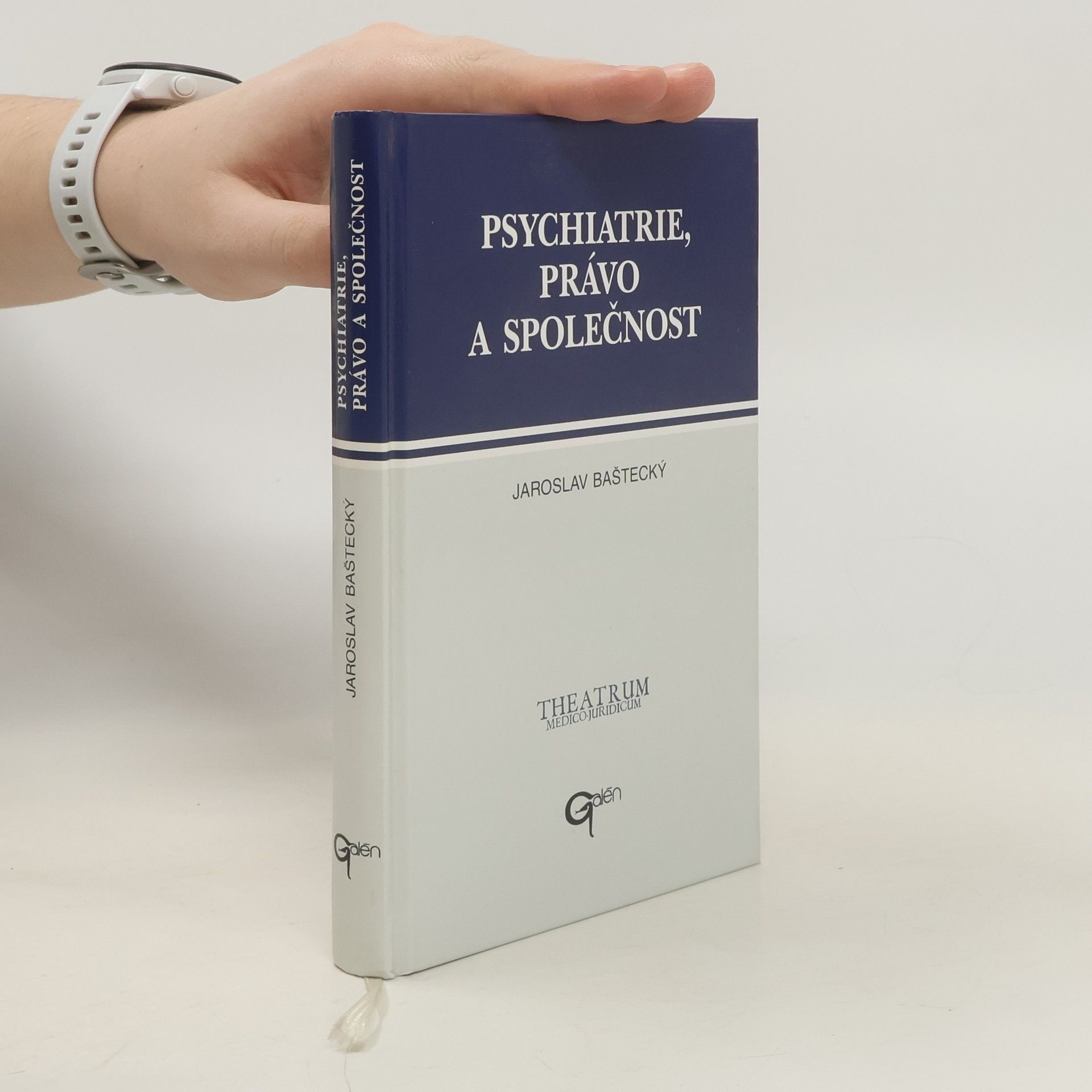 Jaroslav Baštecký Psychiatrie, právo a společnost
