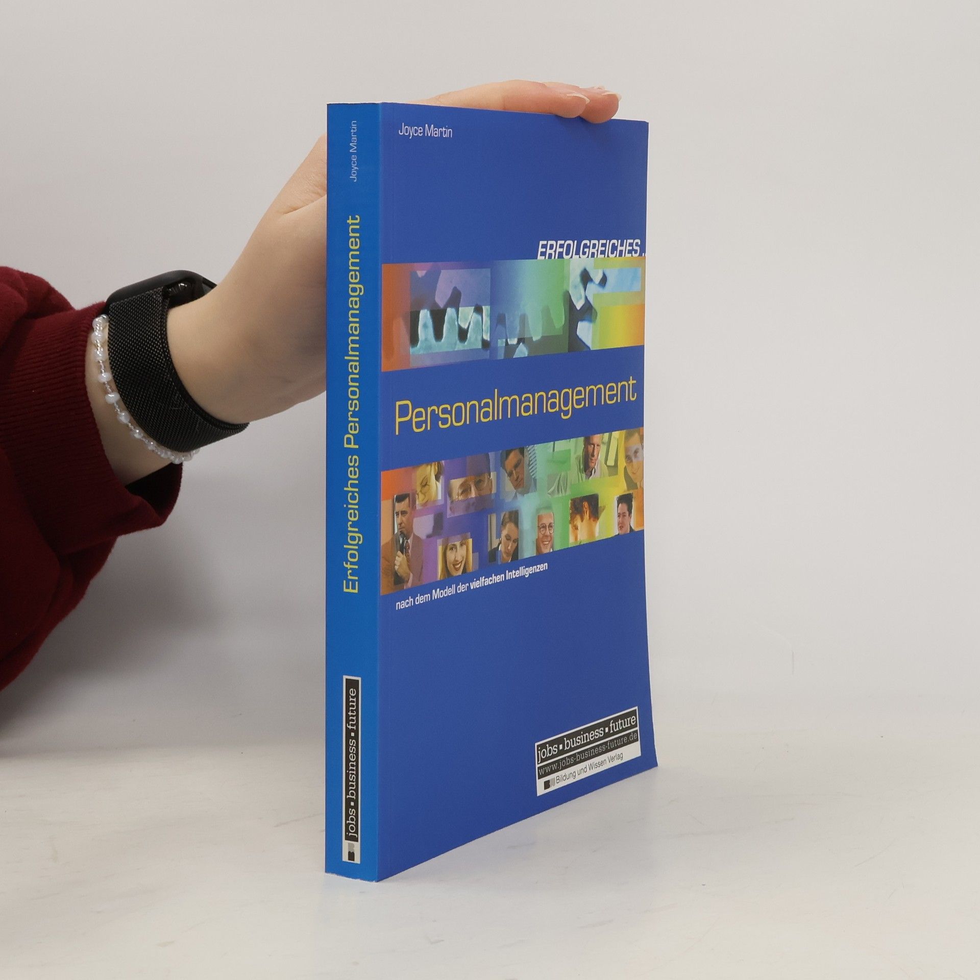 Joyce Martin Erfolgreiches Personalmanagement nach dem Modell der vielfachen Intelligenzen