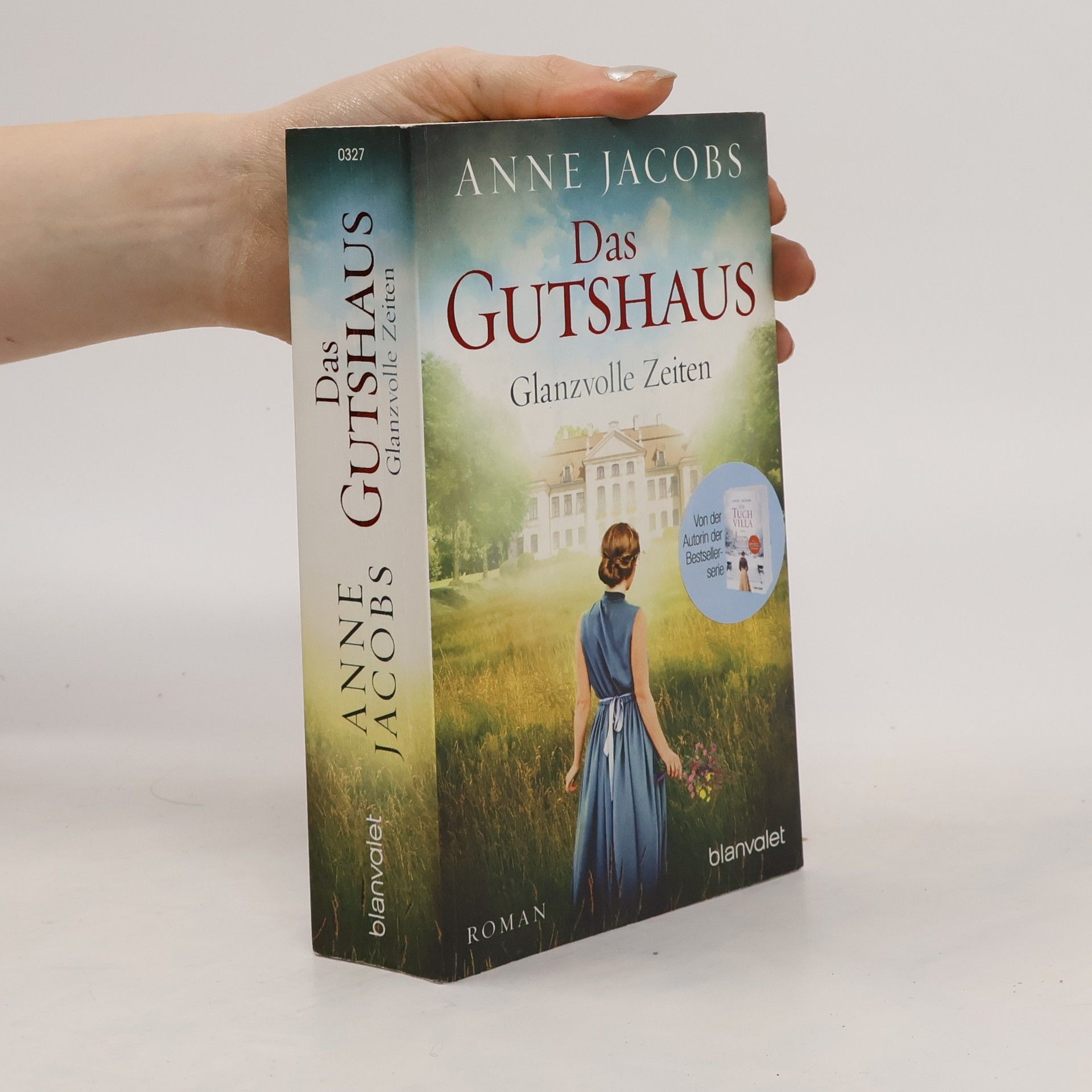 Anne Jacobs Das Gutshaus - Glanzvolle Zeiten