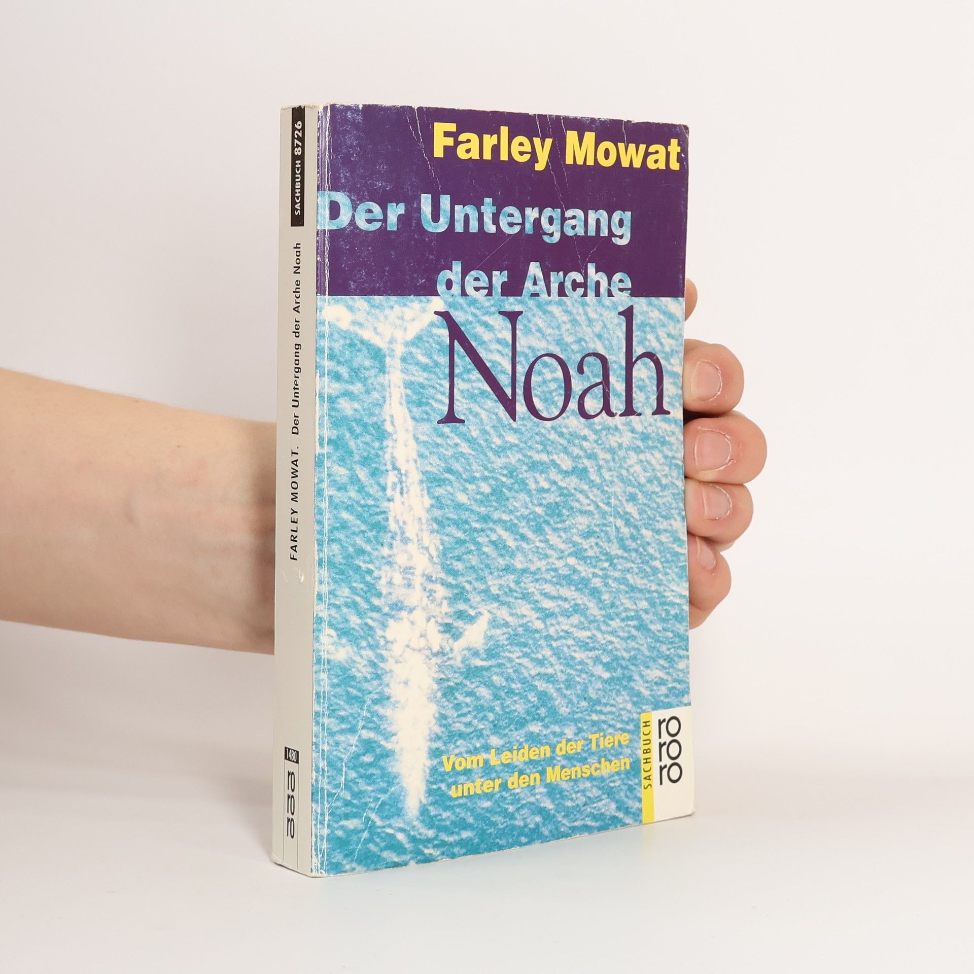Farley Mowat Der Untergang der Arche Noah
