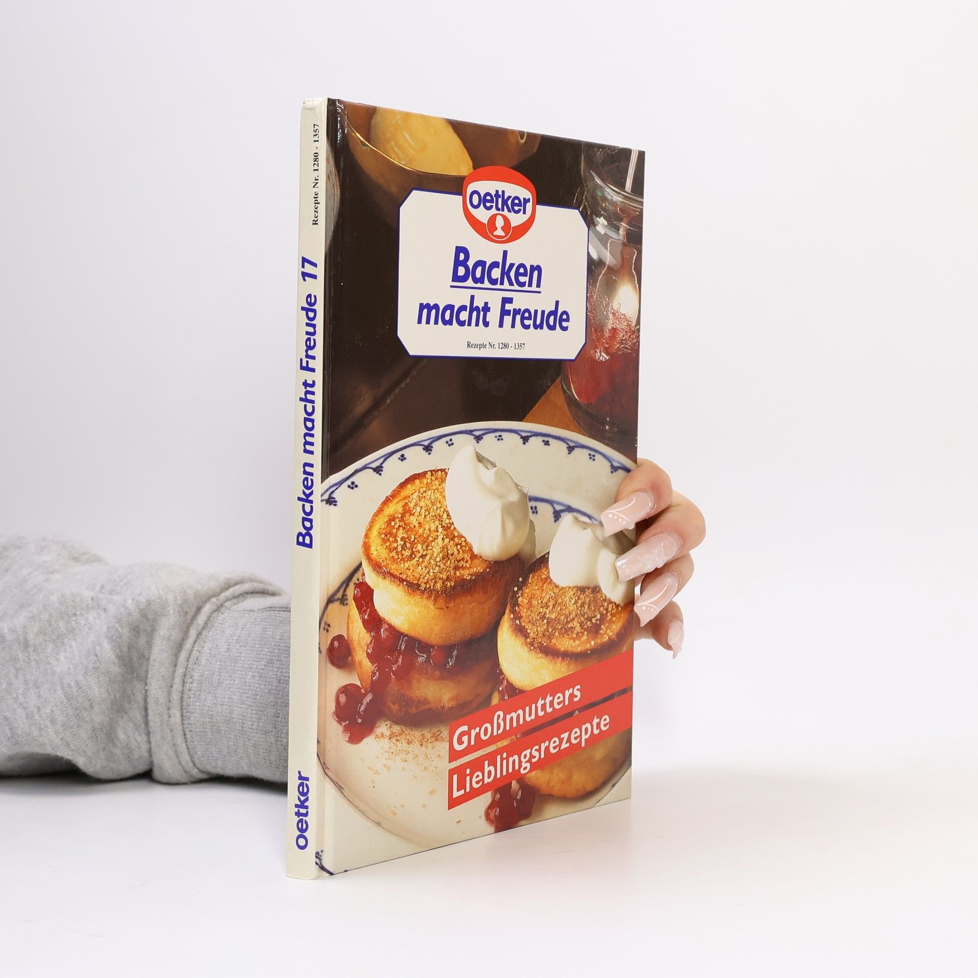 Autores varios Backen macht Freude. Großmutters Lieblingsrezepte
