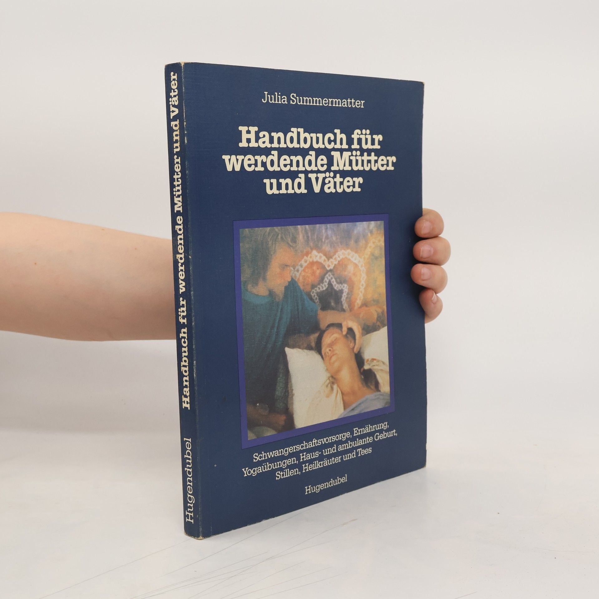 Julia Summermatter Handbuch für werdende Mütter & Väter