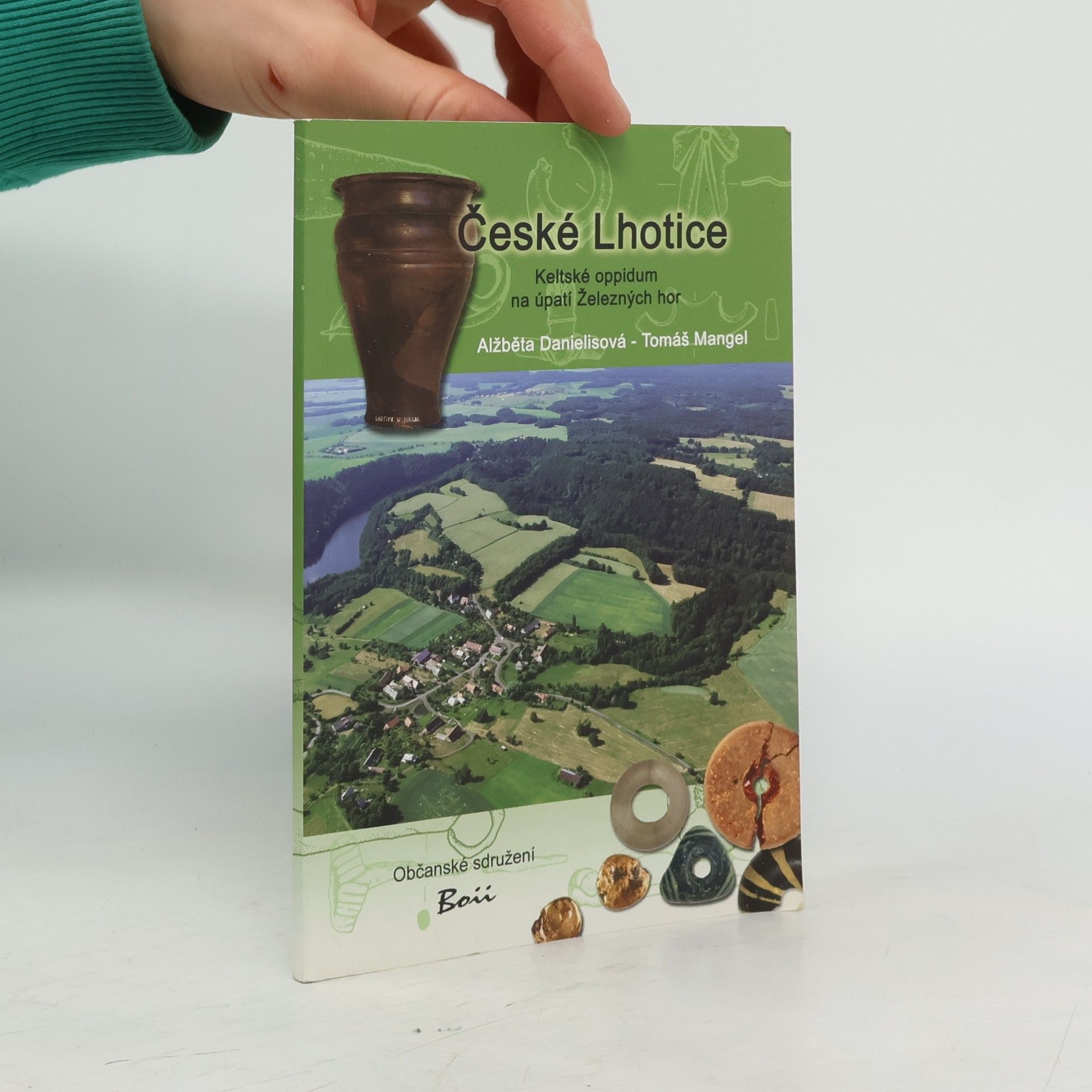 Alžběta Danielisová České Lhotice: Keltské oppidum na úpatí Železných hor