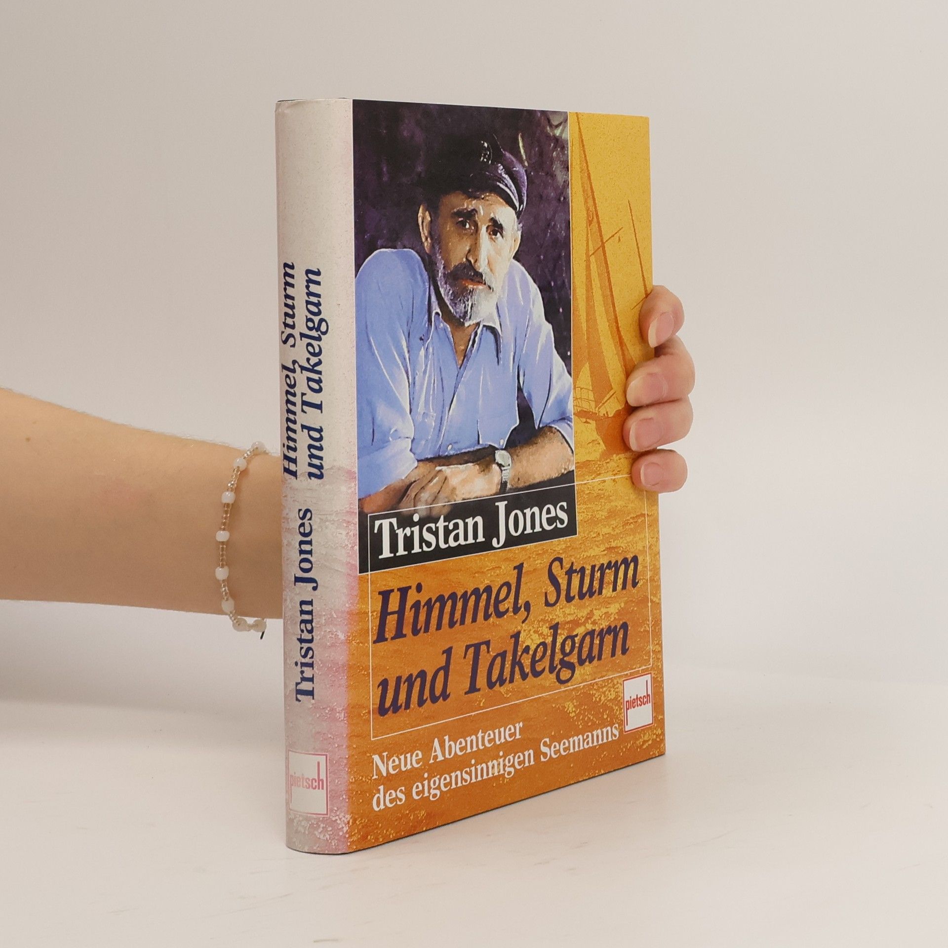 Himmel, Sturm und Takelgarn. Neue Abenteuer eines eigensinnigen Seemanns