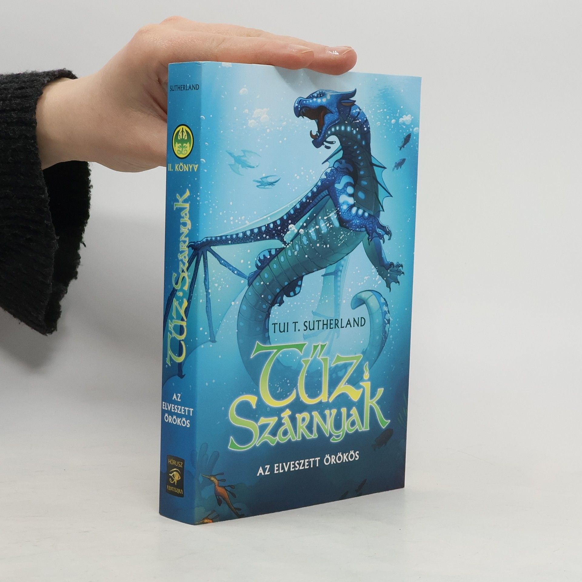 Tui T. Sutherland Tűz Szárnyak II. Az elveszett örökös