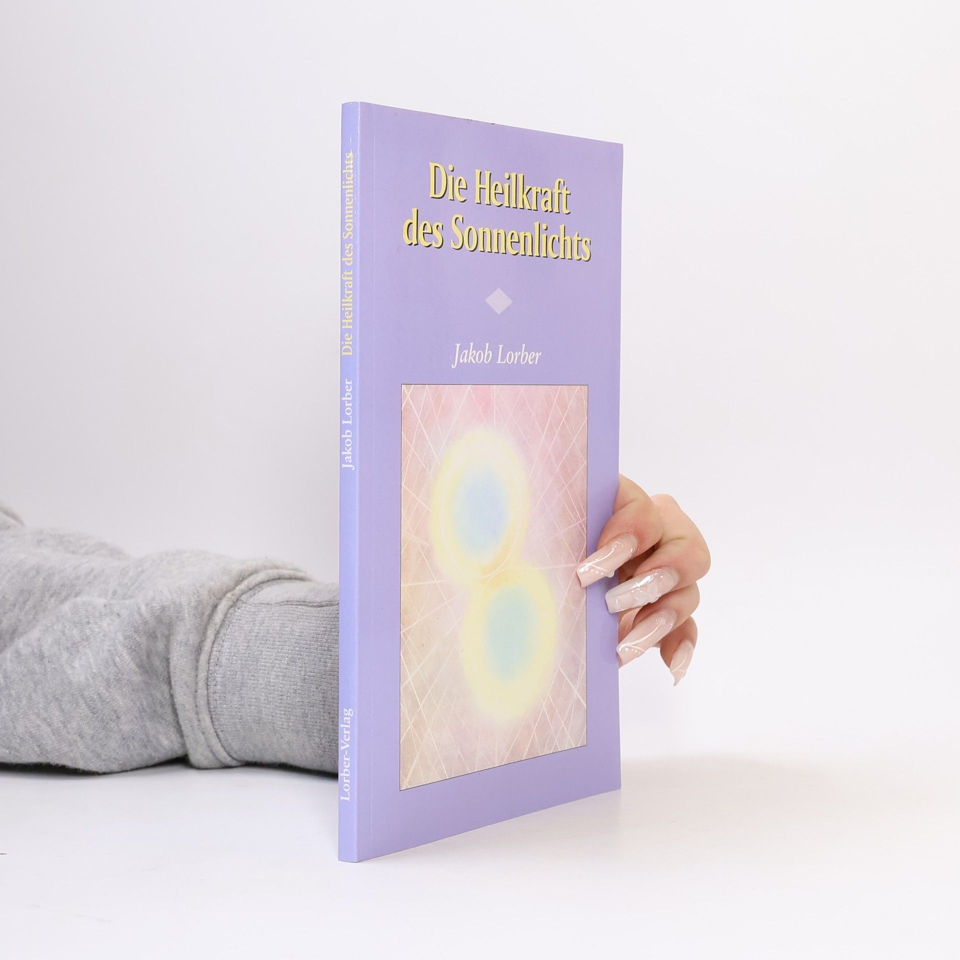 Jakob Lorber Die Heilkraft des Sonnenlichtes