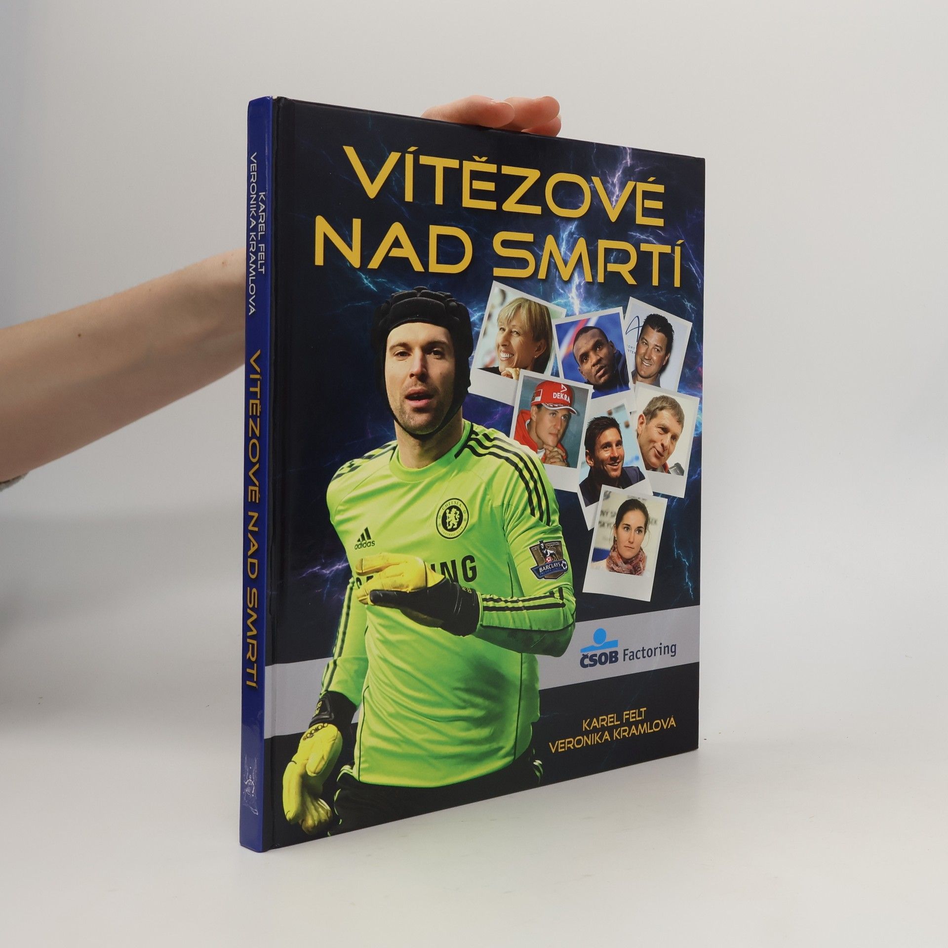 Karel Felt Vítězové nad smrtí