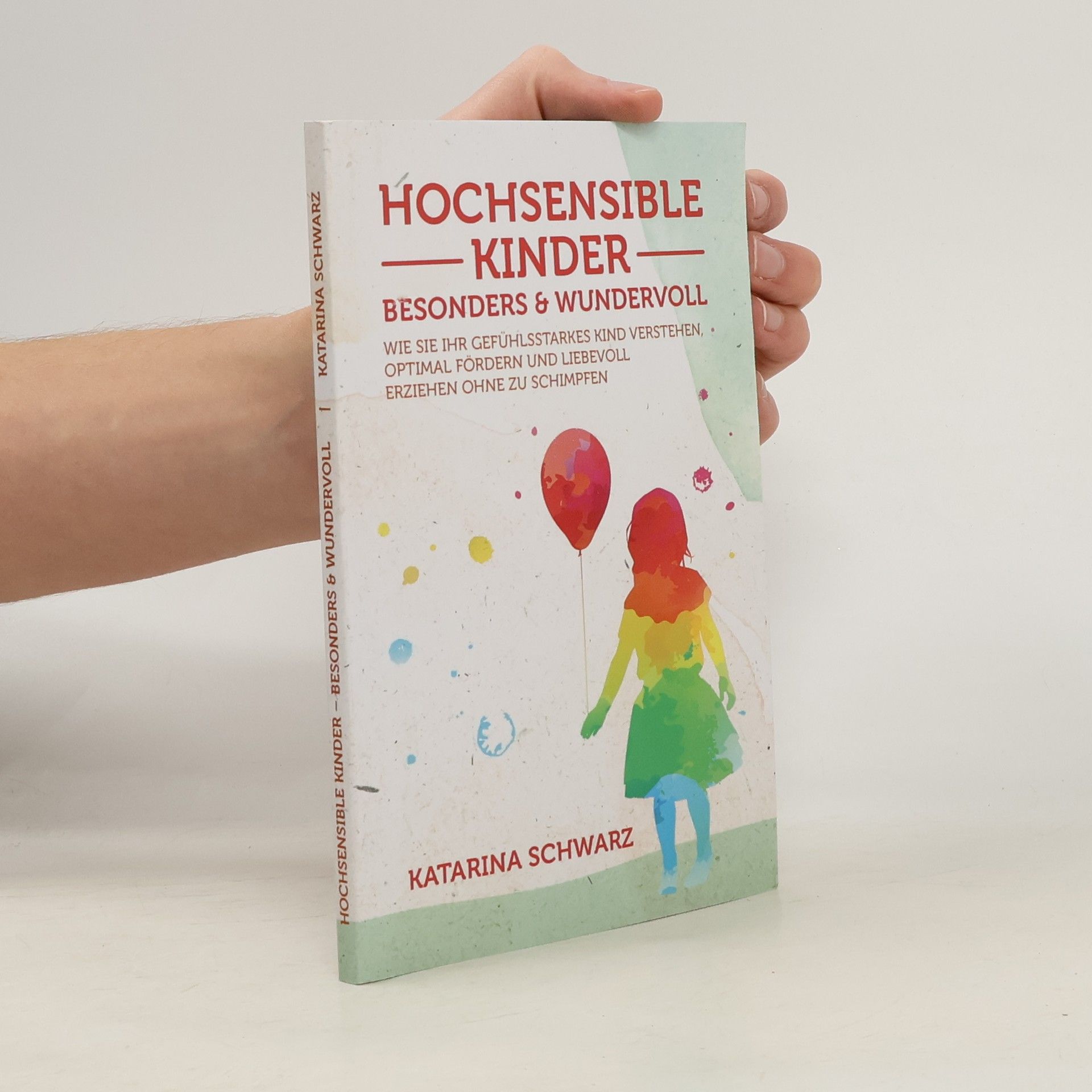 Katarina Schwarz Hochsensible Kinder – besonders & wundervoll