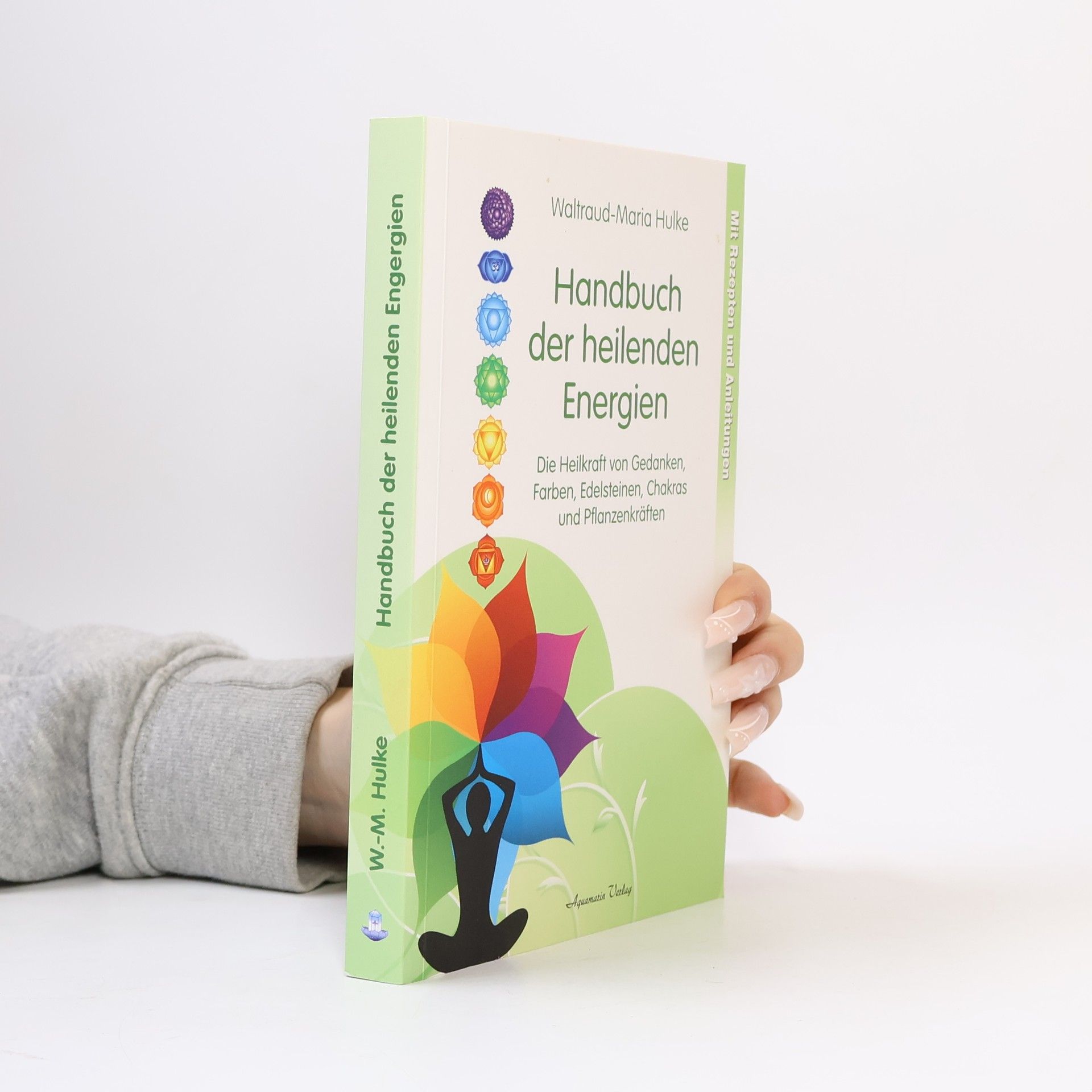 WaltraudMaria Hulke Handbuch der heilenden Energien