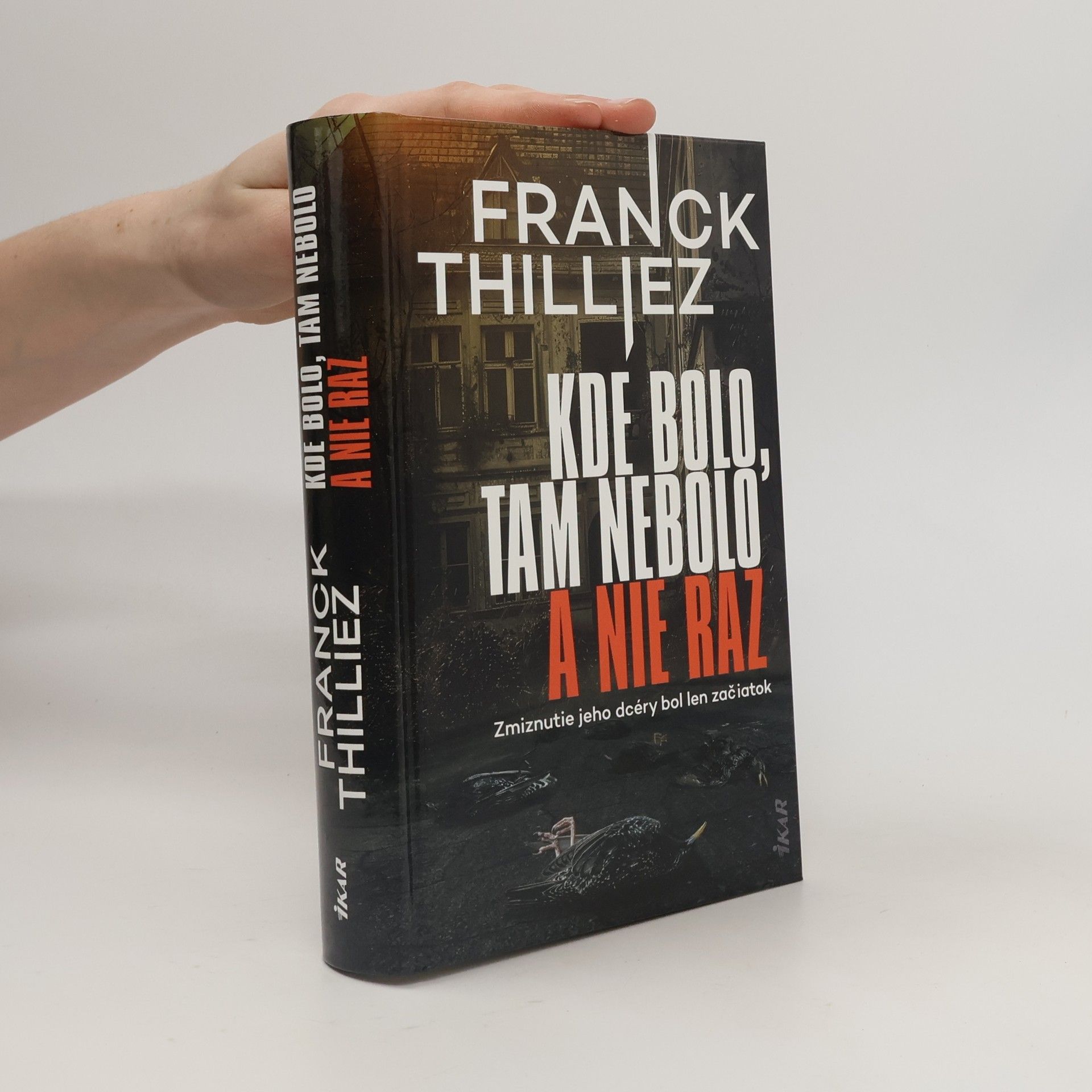 Franck Thilliez Kde bolo, tam nebolo a nie raz