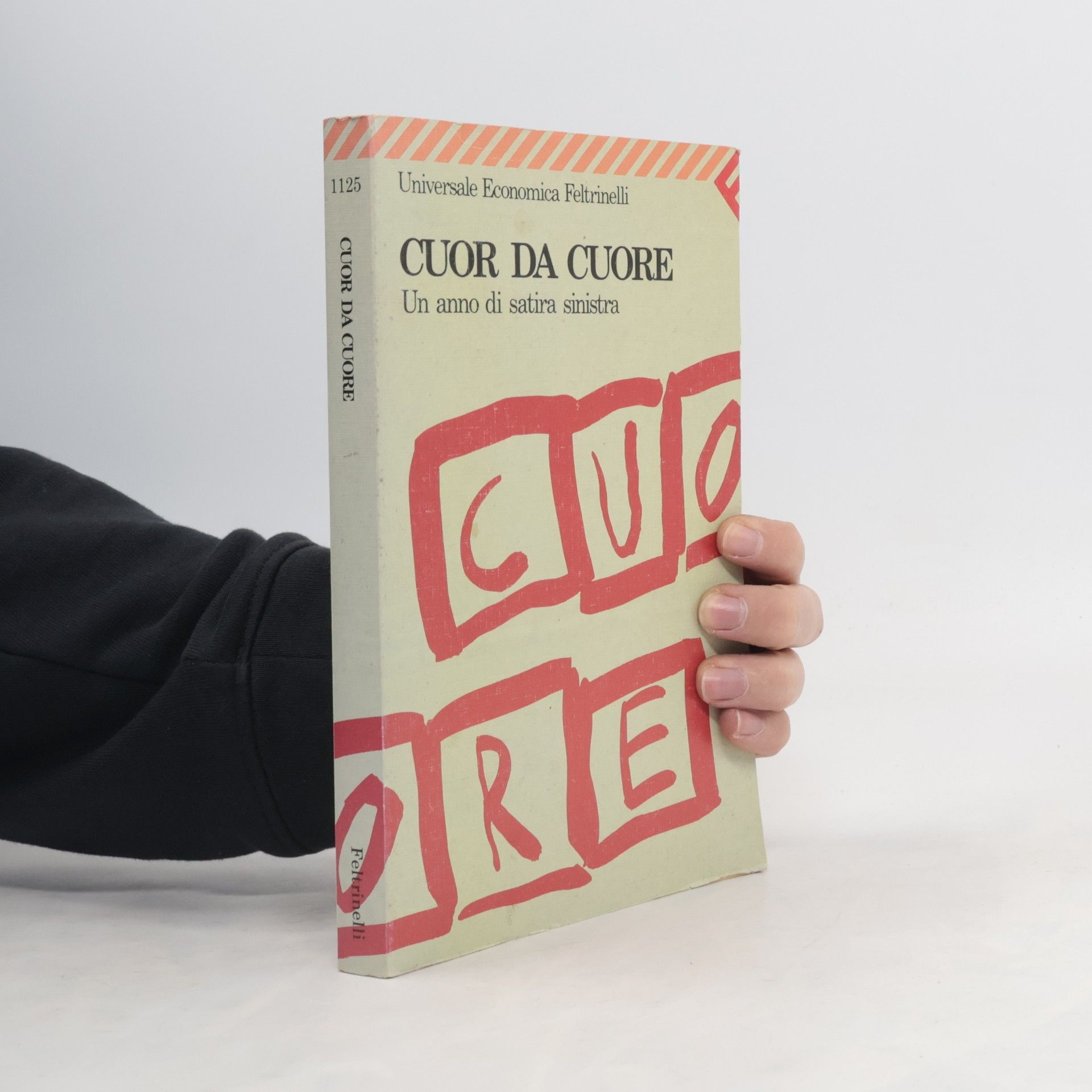 Universale economica Feltrinelli - 1125: Cuor da cuore. Un anno di satira sinistra