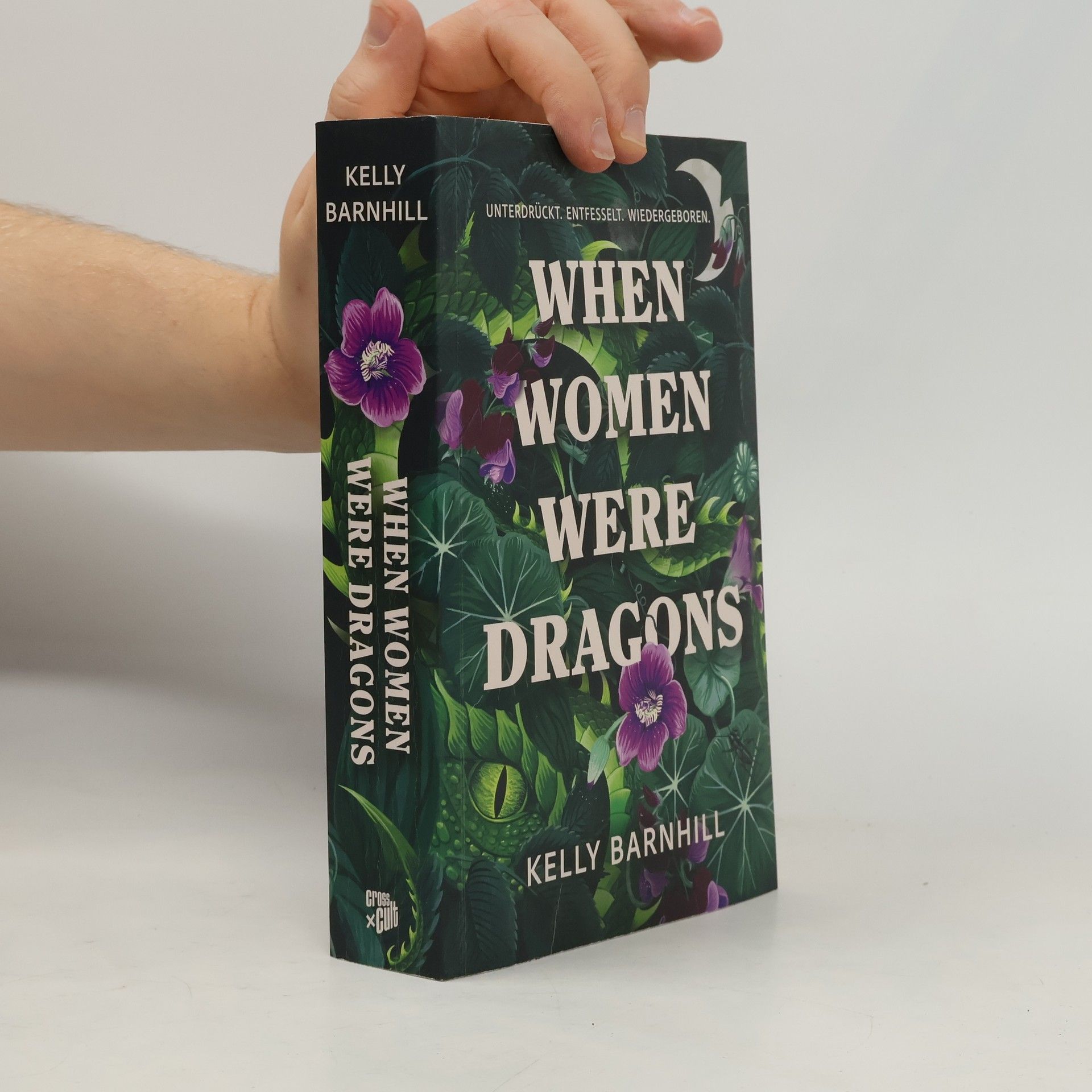 Kelly Barnhill When Women were Dragons - Unterdrückt. Entfesselt. Wiedergeboren: Eine feurige, feministische Fabel für Fans von Die Unbändigen