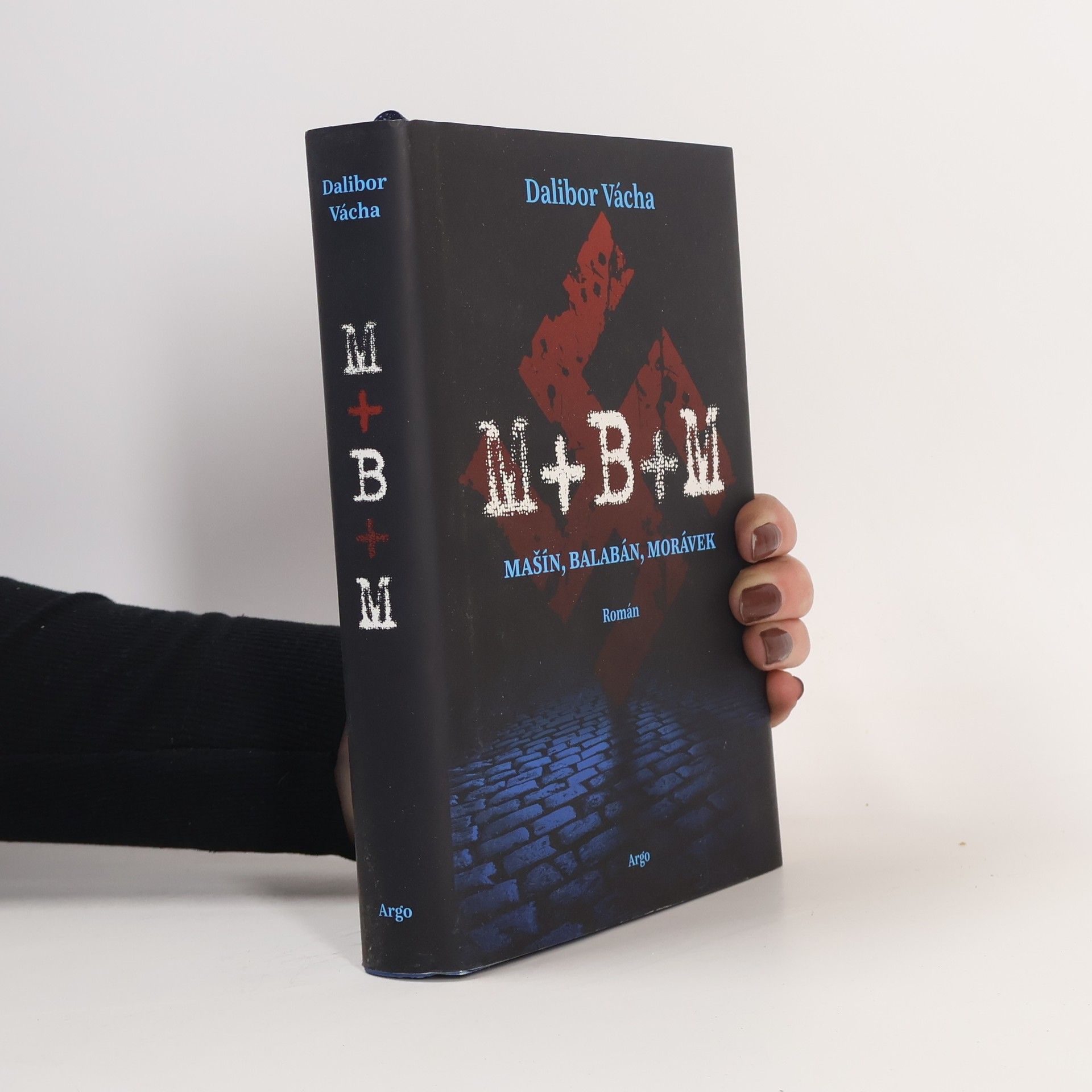 Dalibor Vácha M+B+M : Mašín, Balabán, Morávek