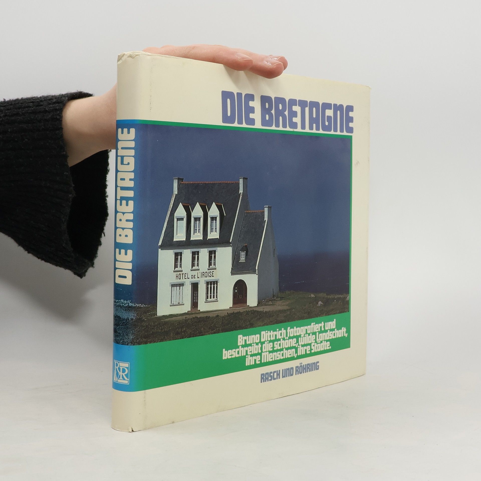 Dittrich Bruno Die Bretagne