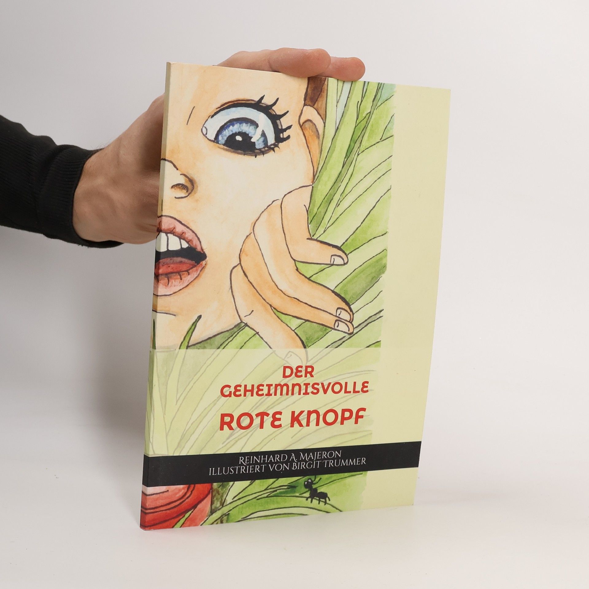 Reinhard A. Majeron Der geheimnisvolle rote Knopf