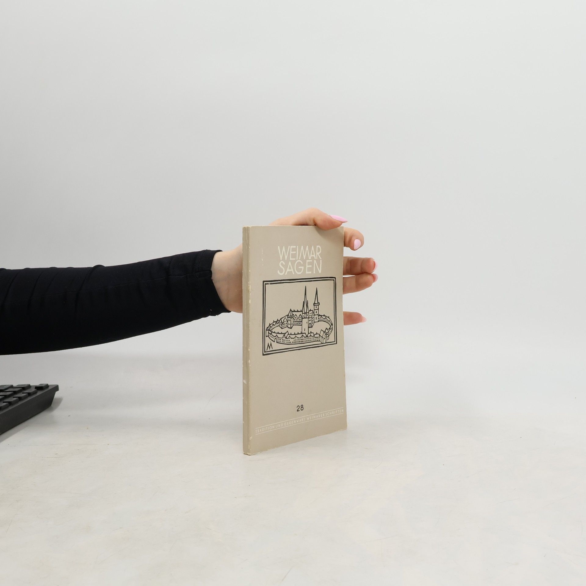 Heinz Melzer Tradition und Gegenwart Weimarer Schriften - 28: Weimar Sagen