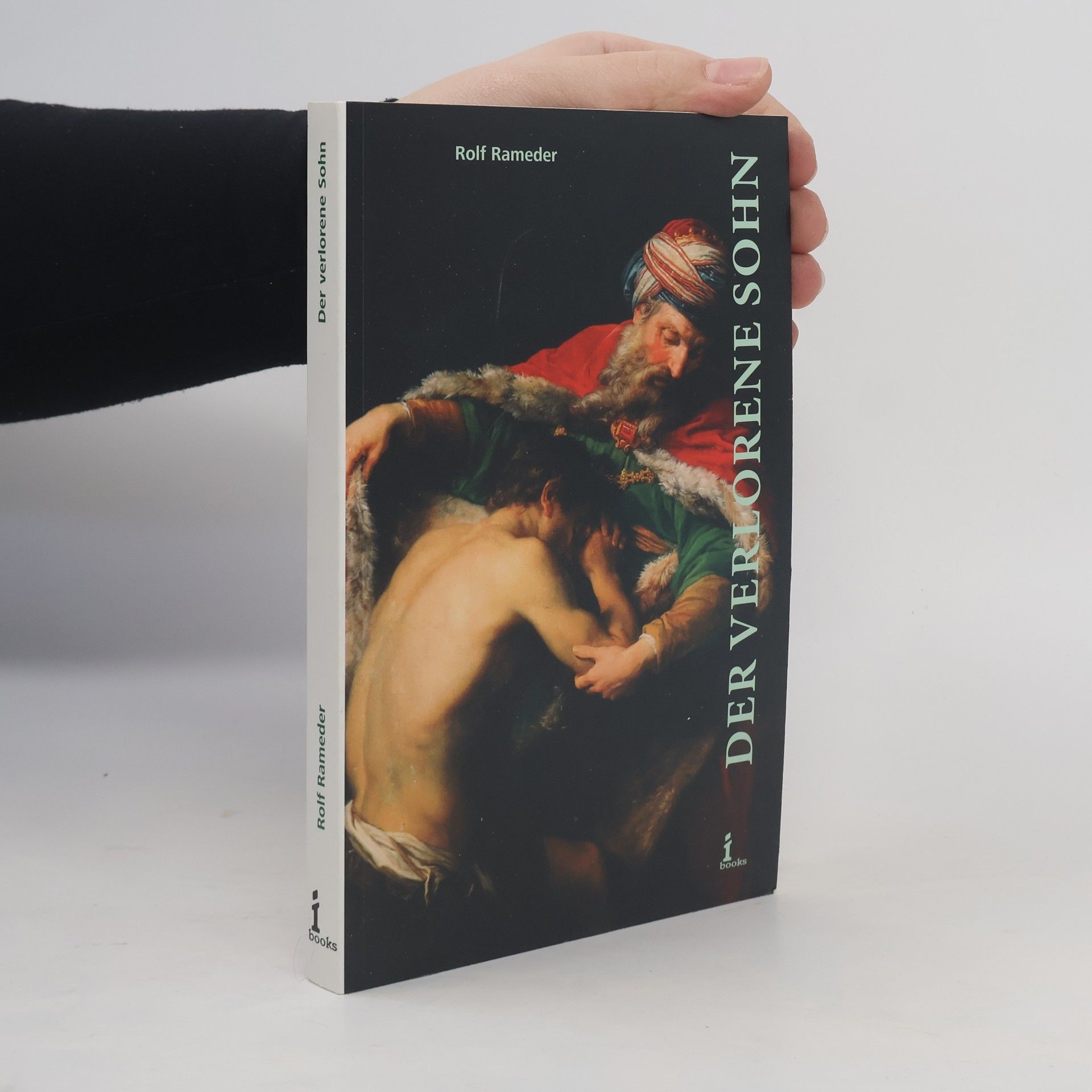 Rolf Rameder Der verlorene Sohn