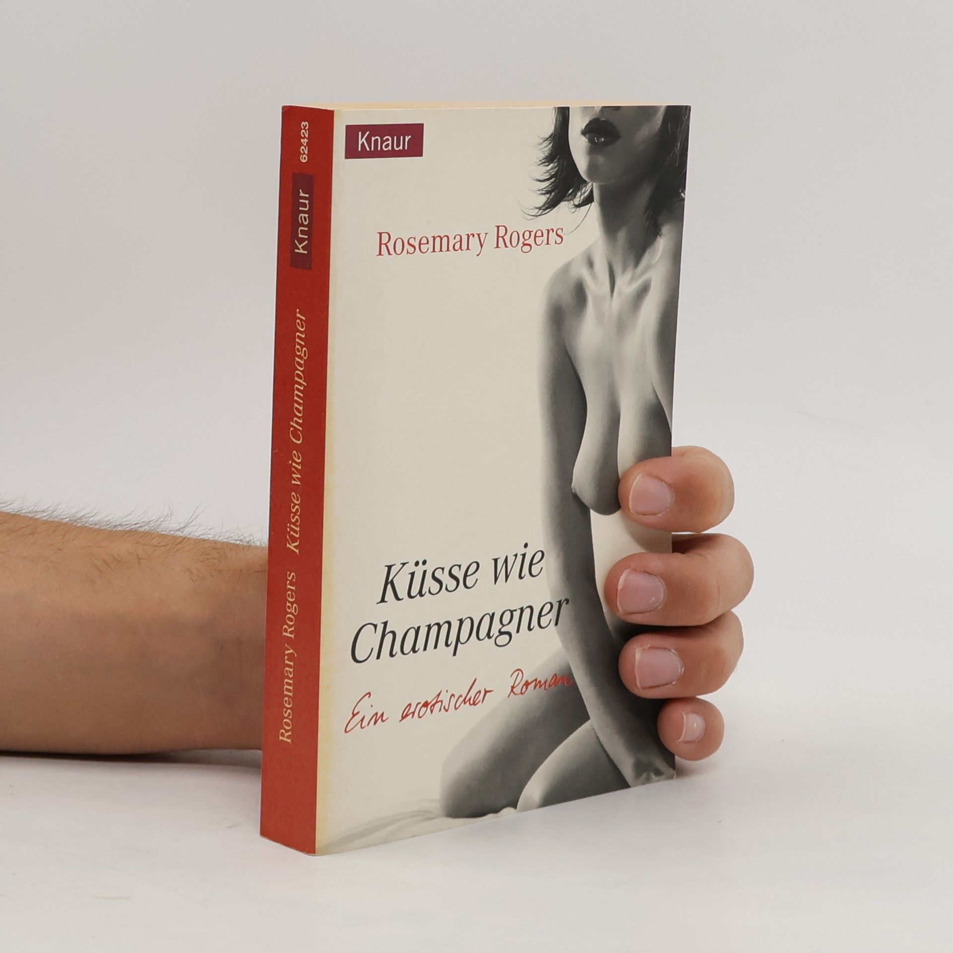 Rosemary Rogers Küsse wie Champagner