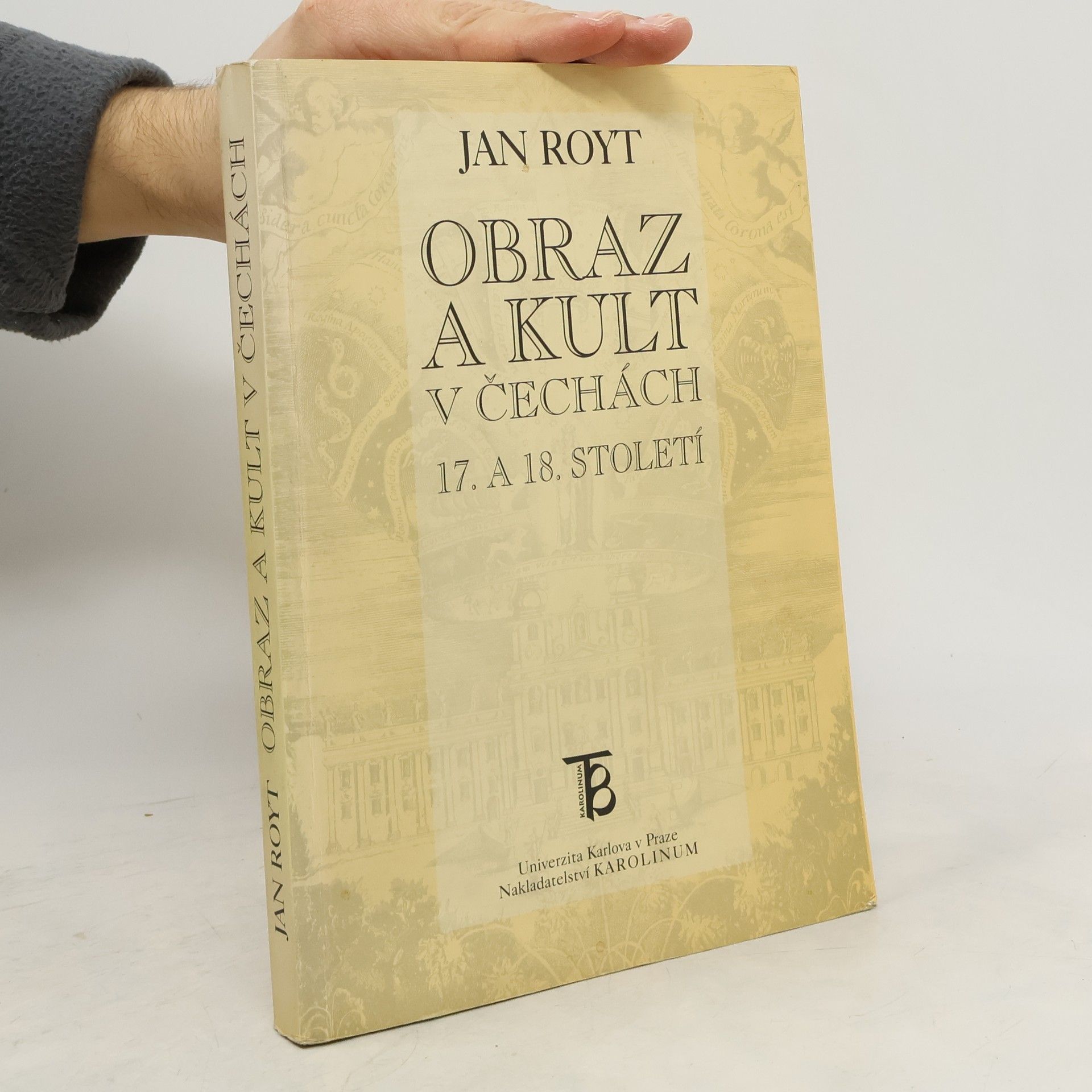 Jan Royt Obraz a kult v Čechách 17. a 18. století