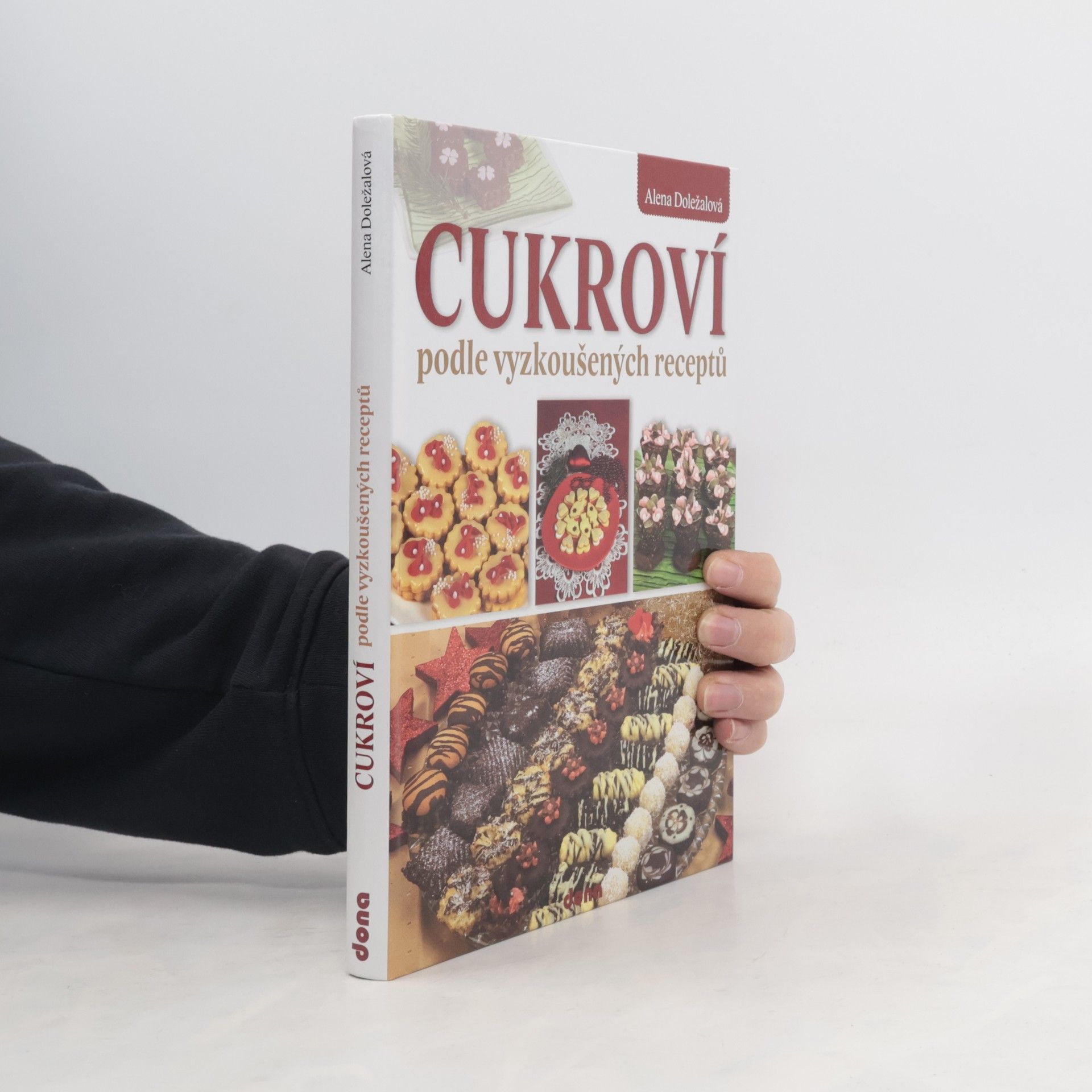 Alena Doležalová Cukroví : podle vyzkoušených receptů