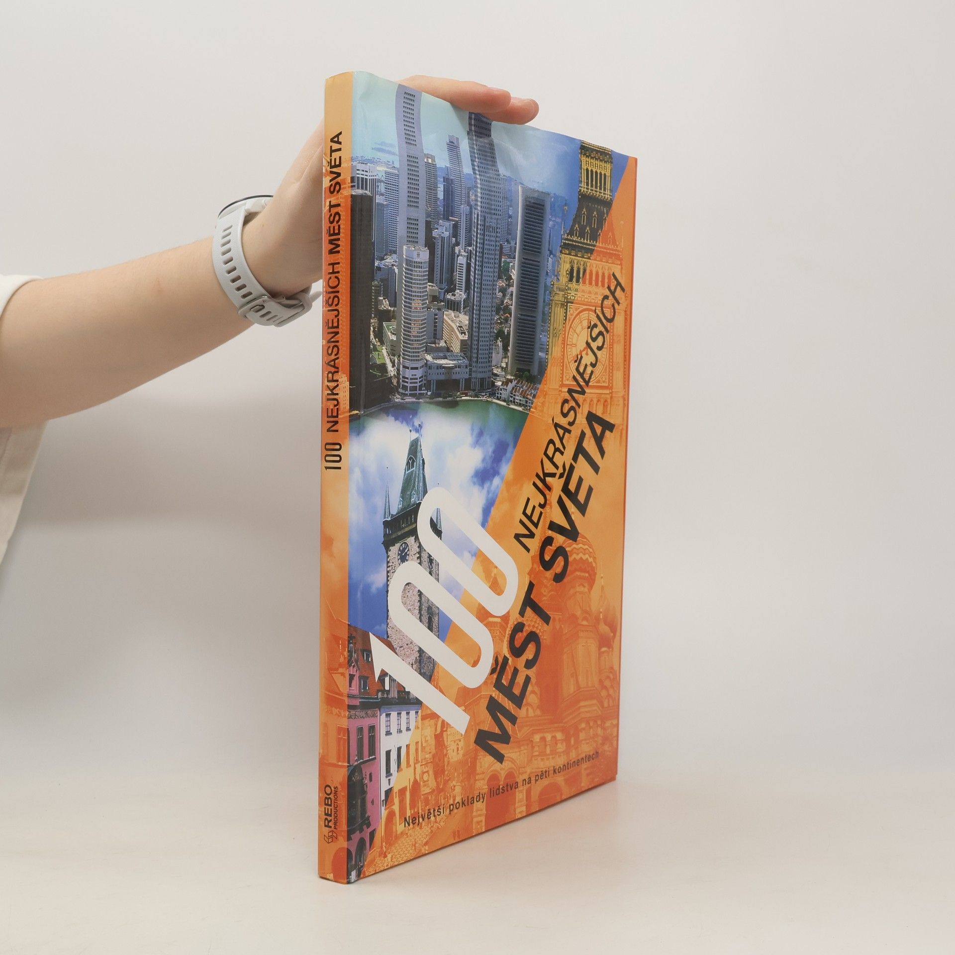 Autorenkollektiv 100 nejkrásnějších měst světa