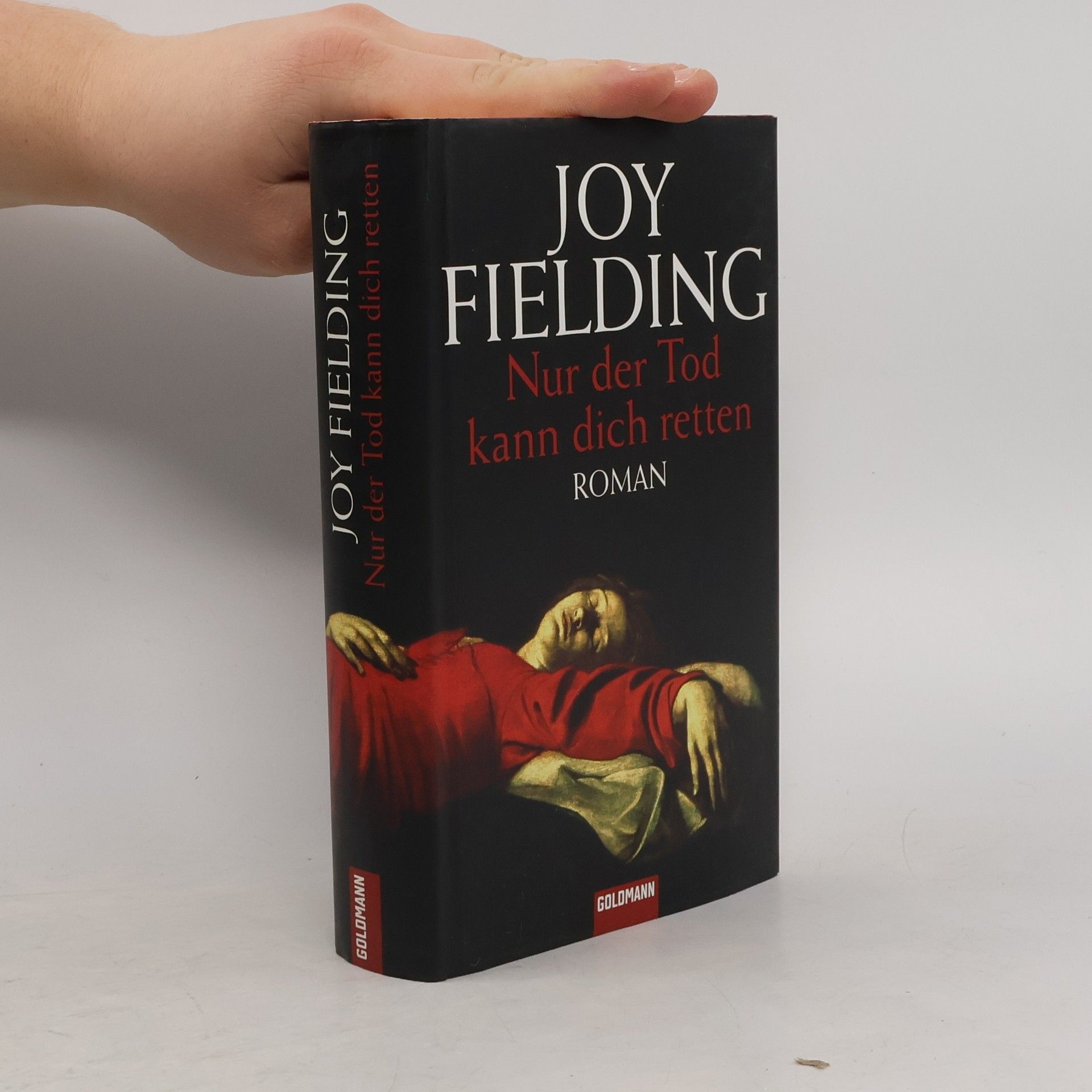 Joy Fielding Nur der Tod kann dich retten
