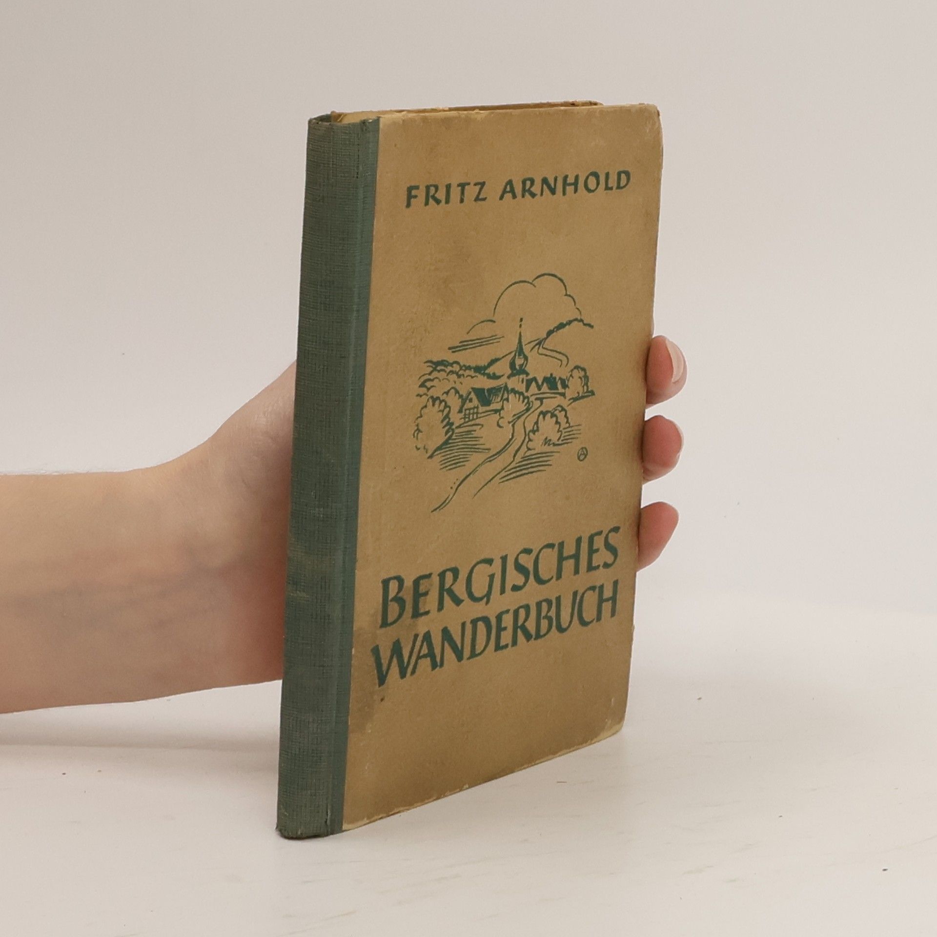 Fritz Arnholdt Bergisches Wanderbuch