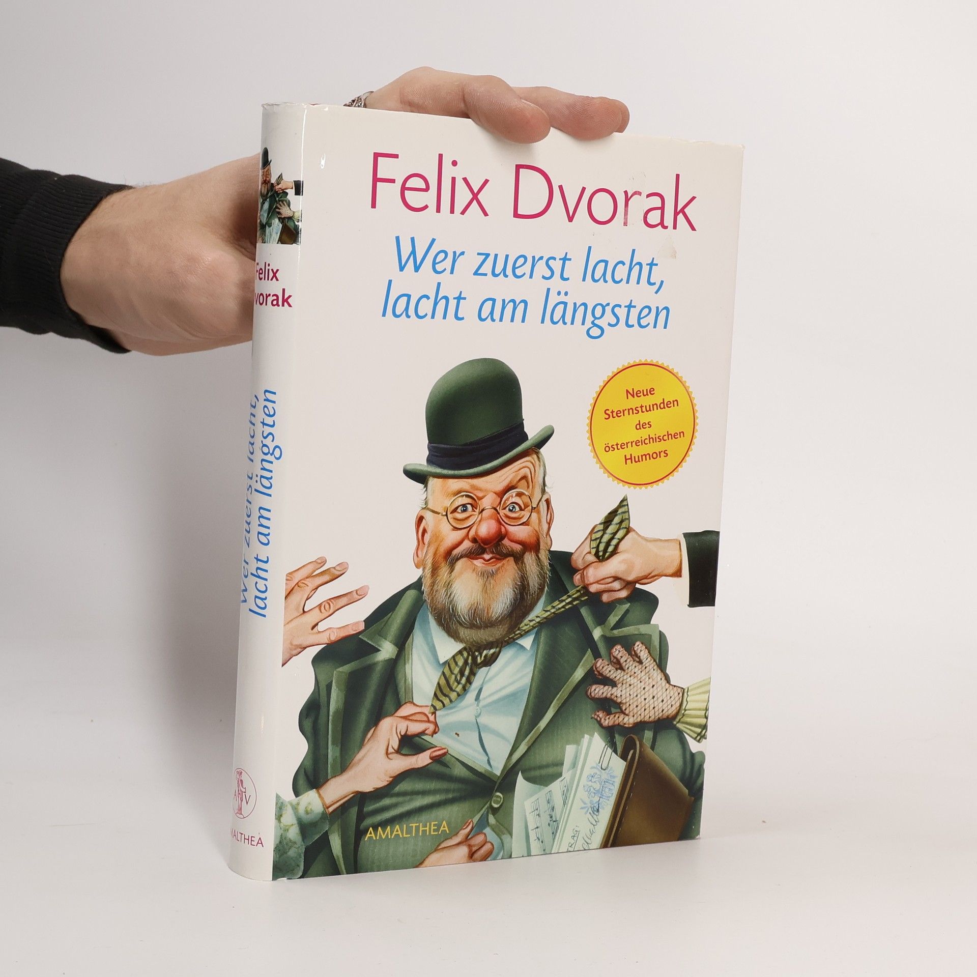 Felix Dvorak Wer zuerst lacht, lacht am längsten
