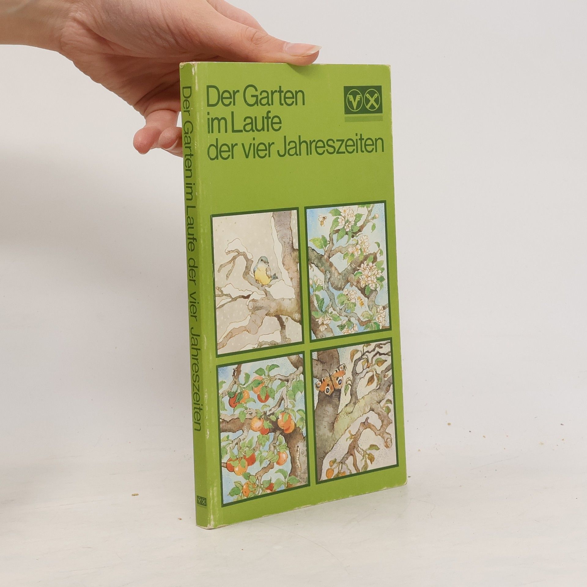 Collectif d'auteurs Der Garten im Laufe der vier Jahreszeiten