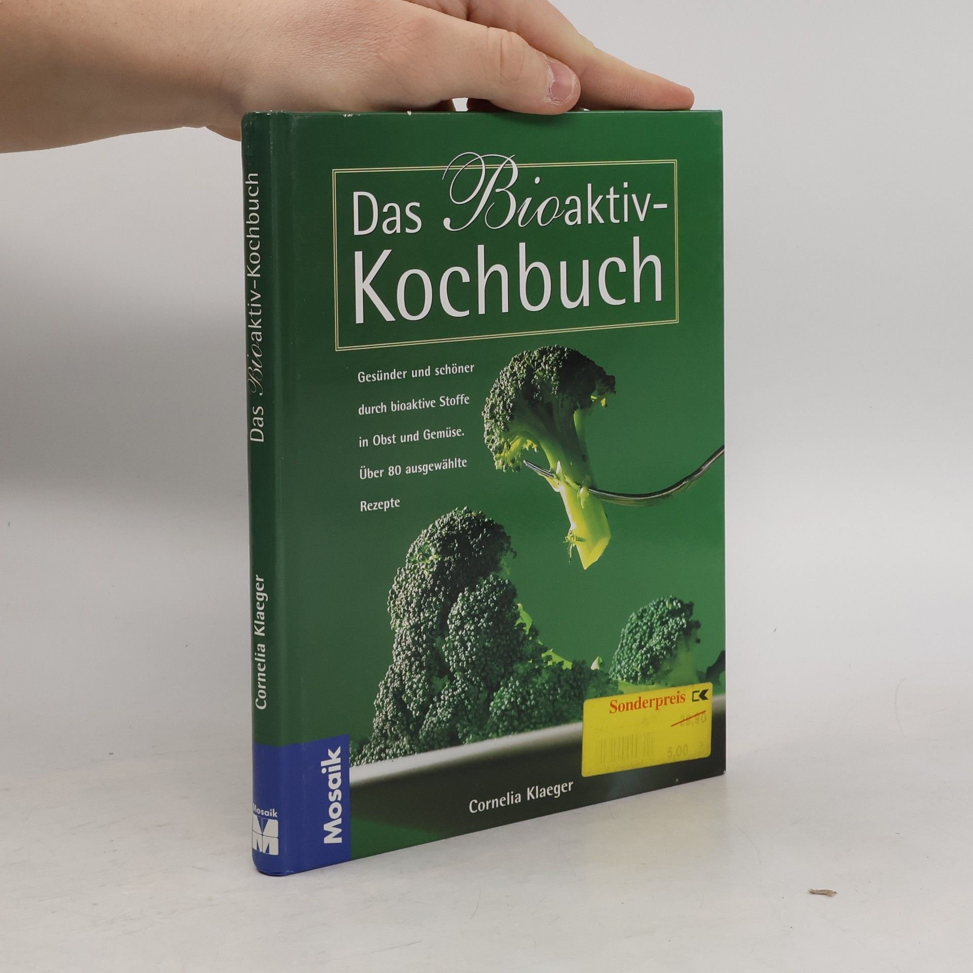 Cornelia Klaeger Das neue Bioaktiv-Kochbuch
