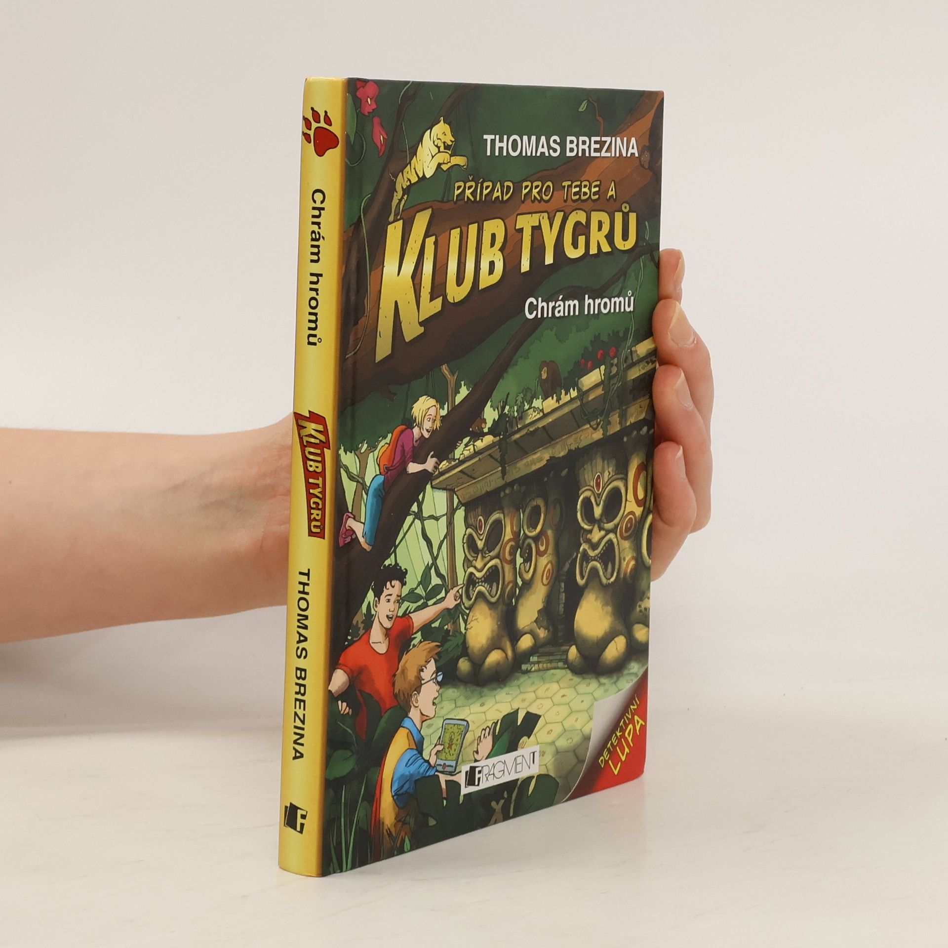 Thomas Brezina Případ pro Tebe a Klub Tygrů: Chrám hromů