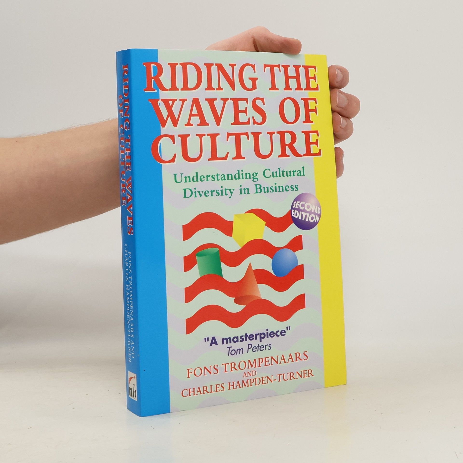 Fons Trompenaars Riding the Waves of Culture. Understanding Cultural Diversity in Business