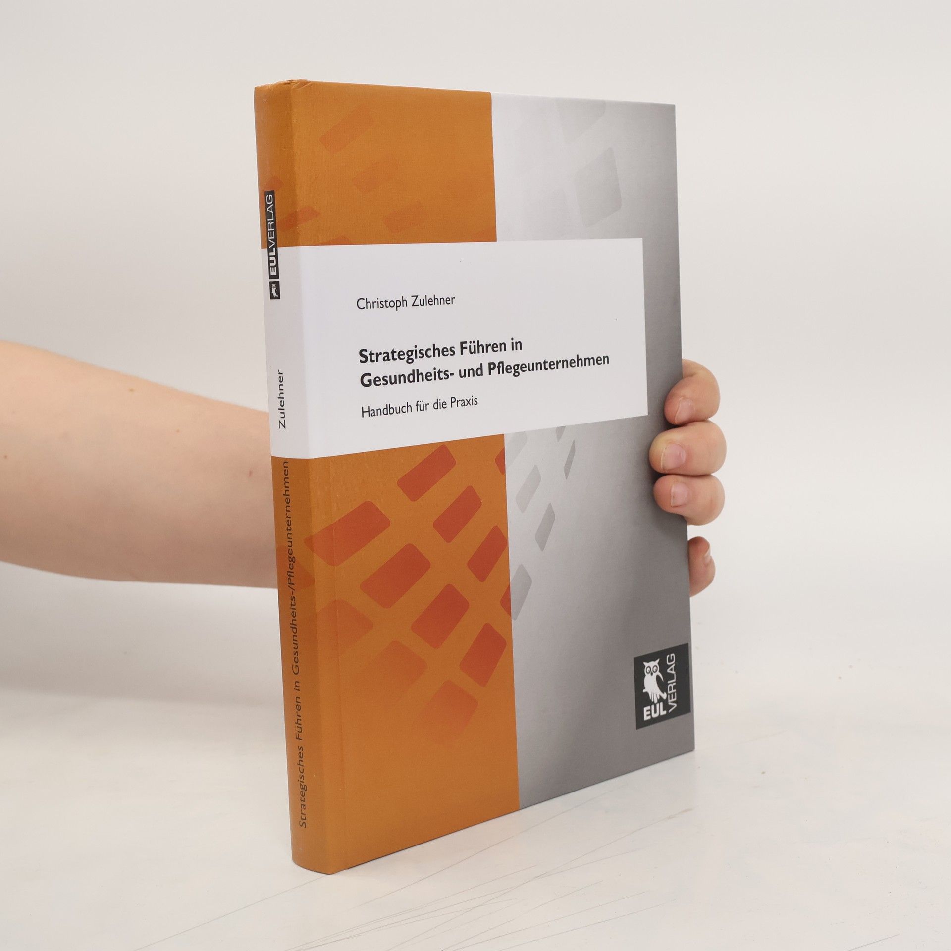 Strategisches Führen in Gesundheits- und Pflegeunternehmen