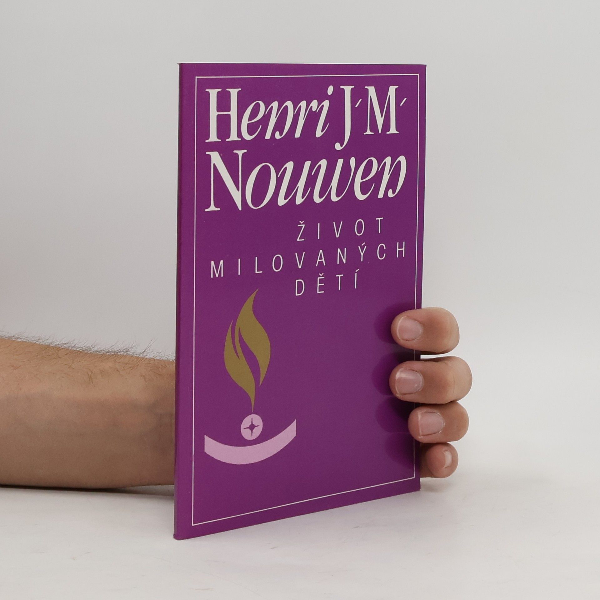 Henri J. M. Nouwen Život milovaných dětí