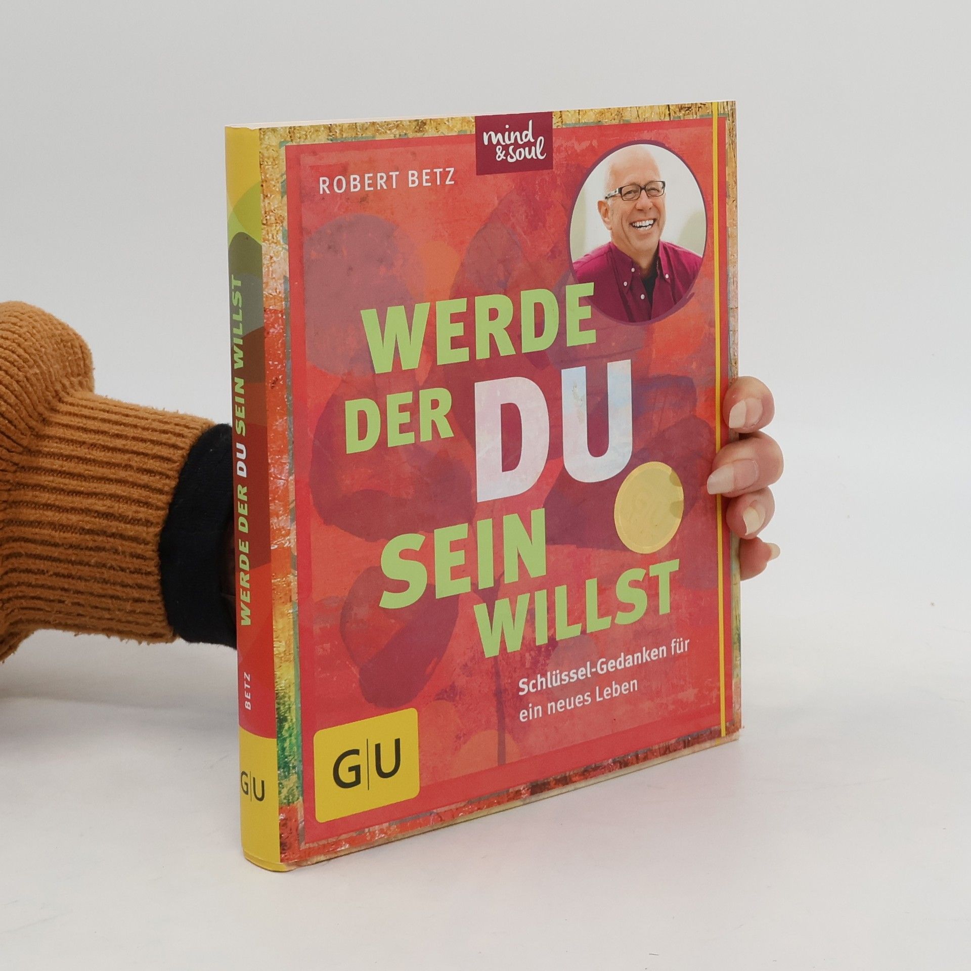 Werde, der du sein willst