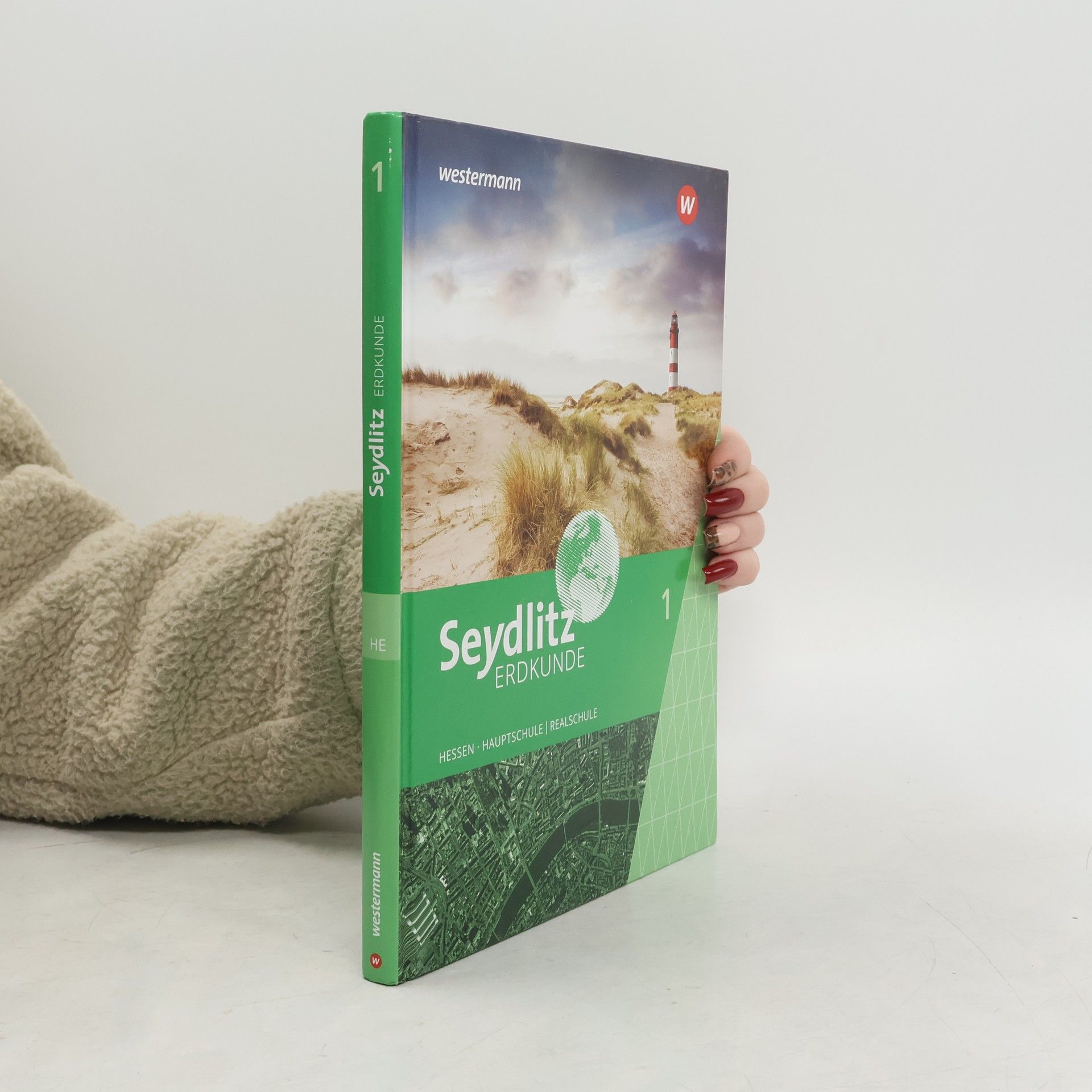 Seydlitz Erdkunde - 1: Hessen, Hauptschule/Realschule - Ausgabe 2019