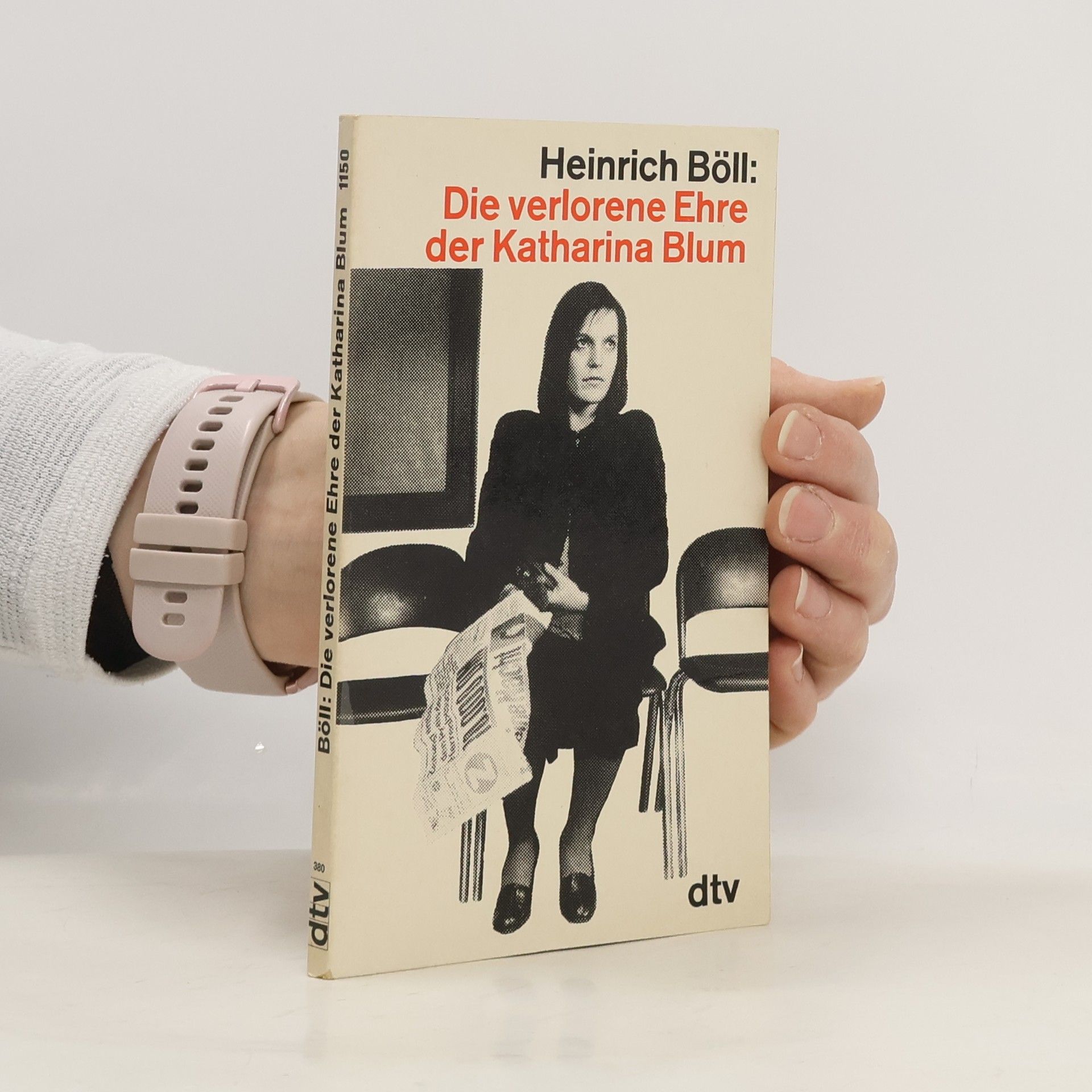 Heinrich Böll Die verlorene Ehre der Katharina Blum