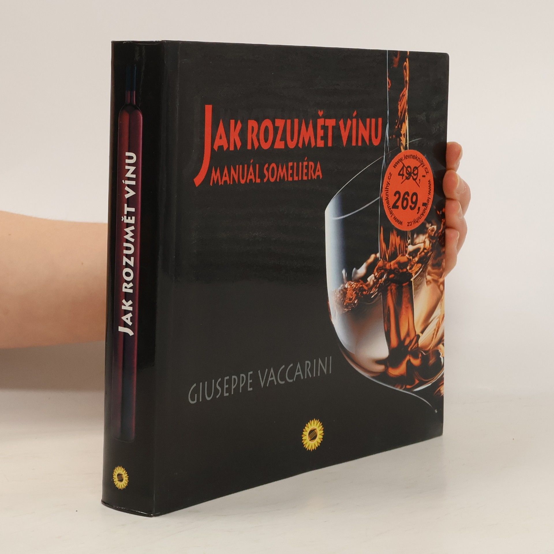 Giuseppe Vaccarini Manuál someliéra. Jak poznat, ocenit a ohodnotit víno a jak vést vinný sklep
