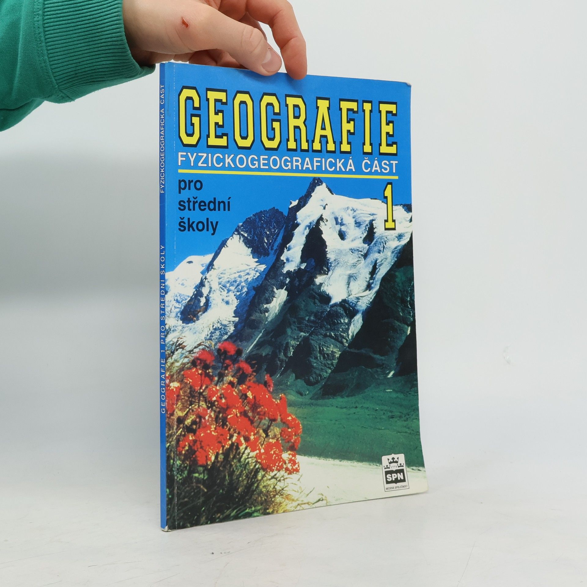 Geografie pro střední školy. 1 : fyzickogeografická část