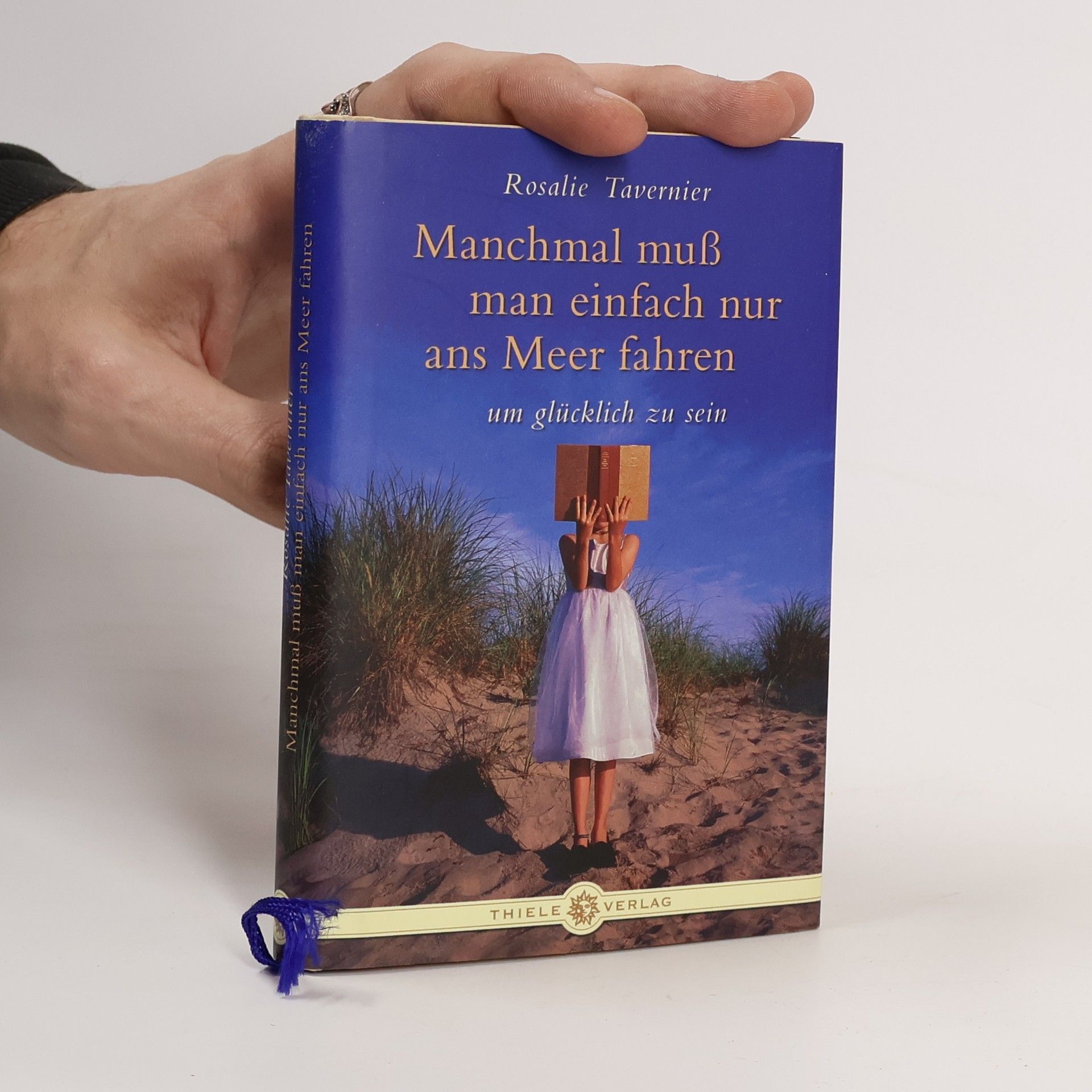 Rosalie Tavernier Manchmal muss man einfach nur ans Meer fahren um glücklich zu sein