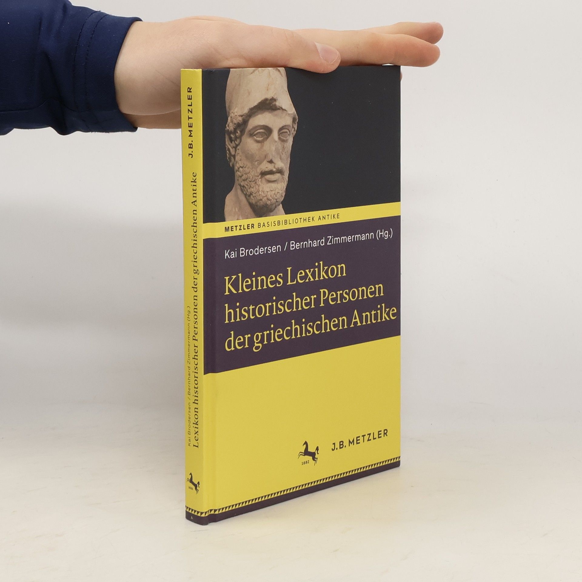 Kai Brodersen Metzler Basisbibliothek Antike: Kleines Lexikon historischer Personen der griechischen Antike