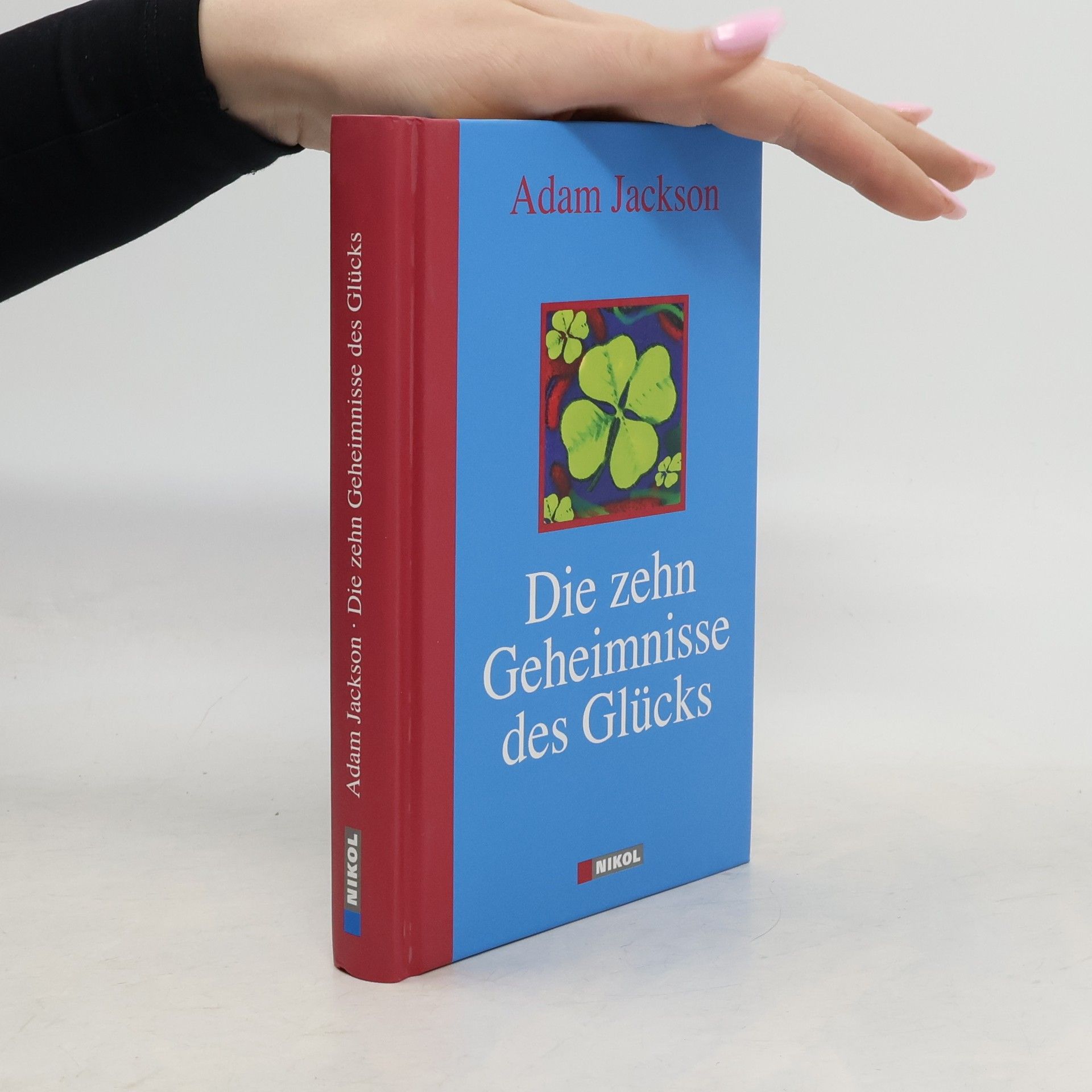 Die zehn Geheimnisse des Glücks