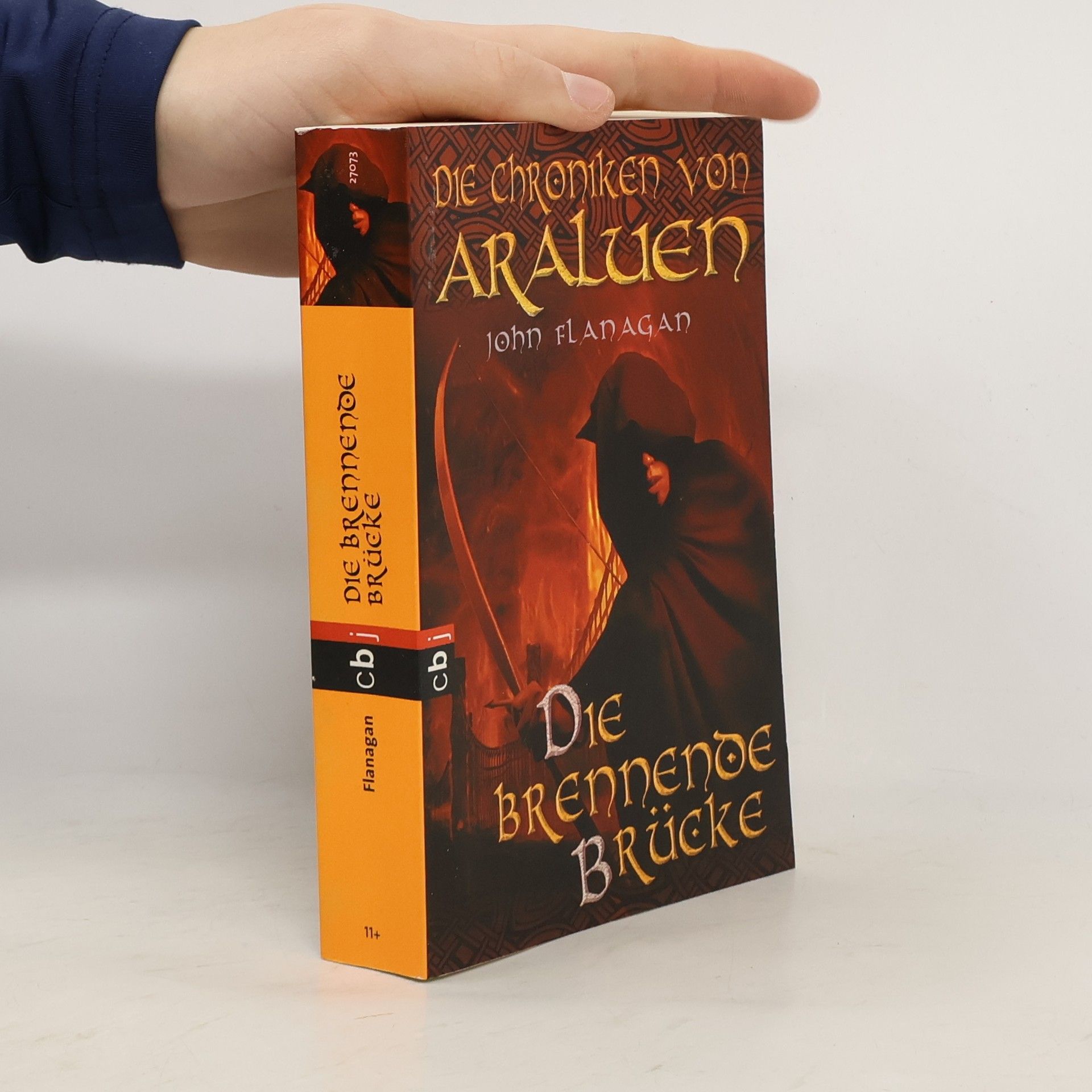 John Flanagan Die Chroniken von Araluen. Die brennende Brücke