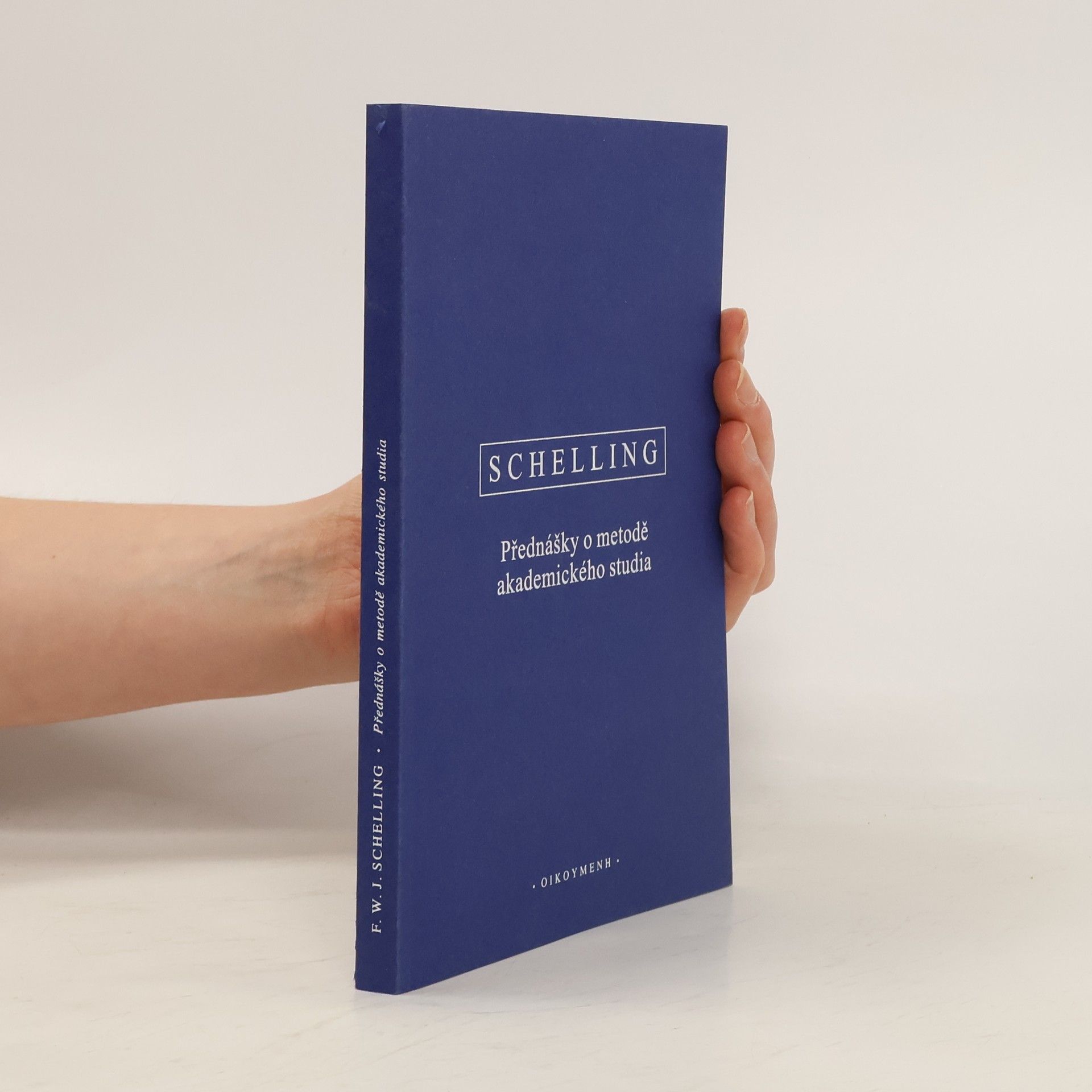 Friedrich Wilhelm Joseph von Schelling Přednášky o metodě akademického studia