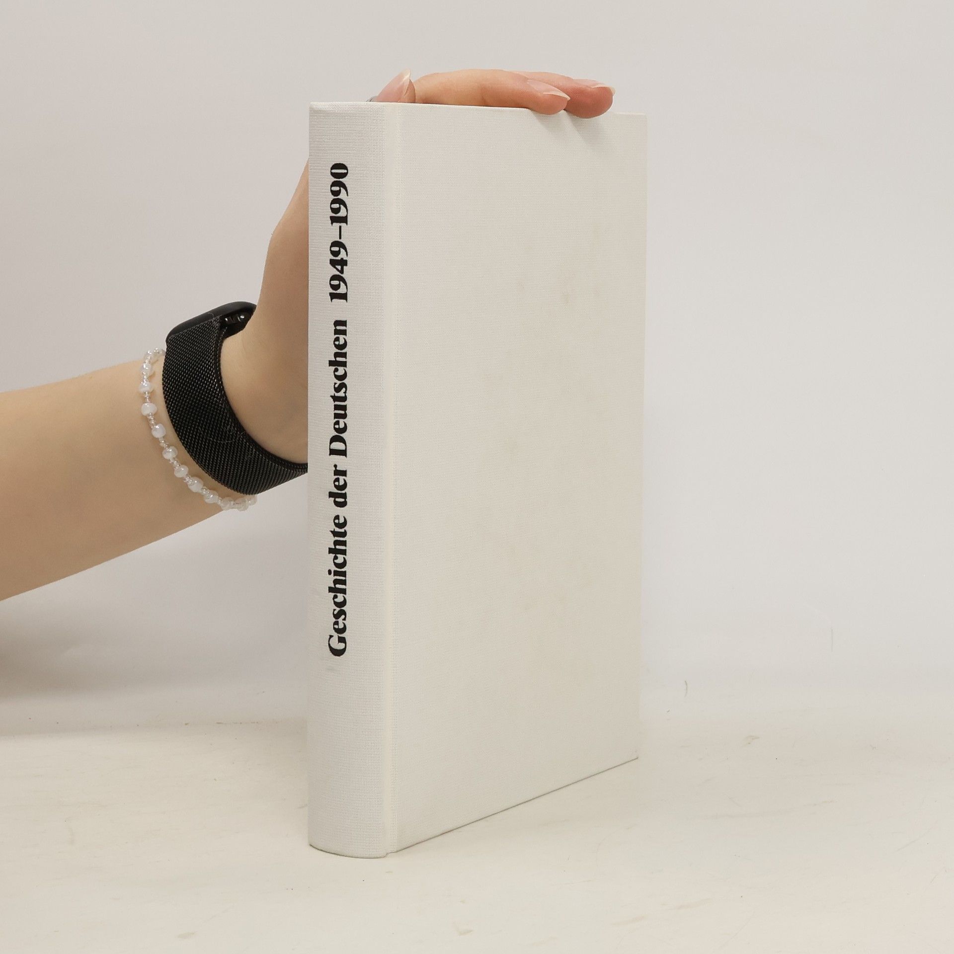 Autorenkollektiv Geschichte der Deutschen 1949-1990