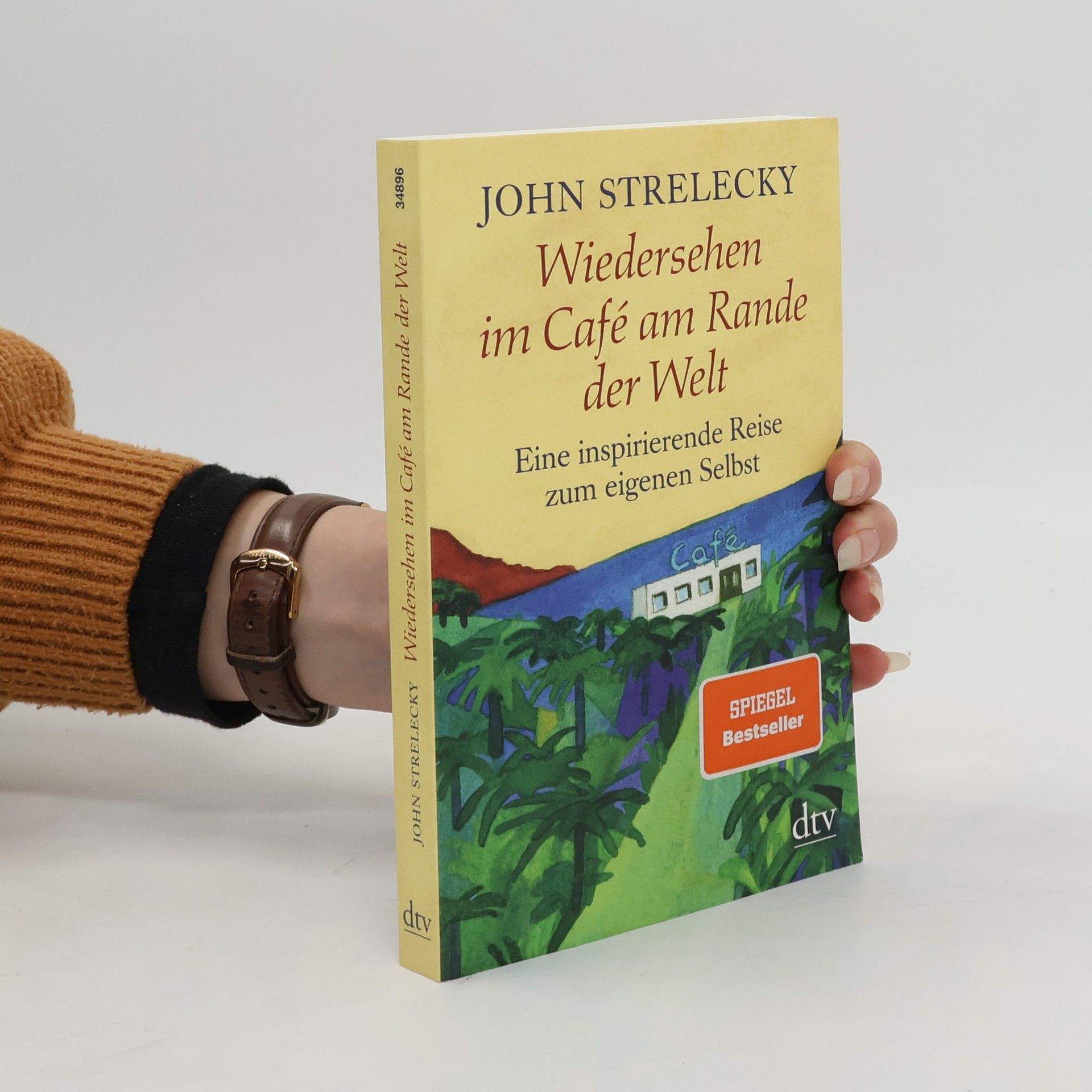 John Strelecky Wiedersehen im Café am Rande der Welt