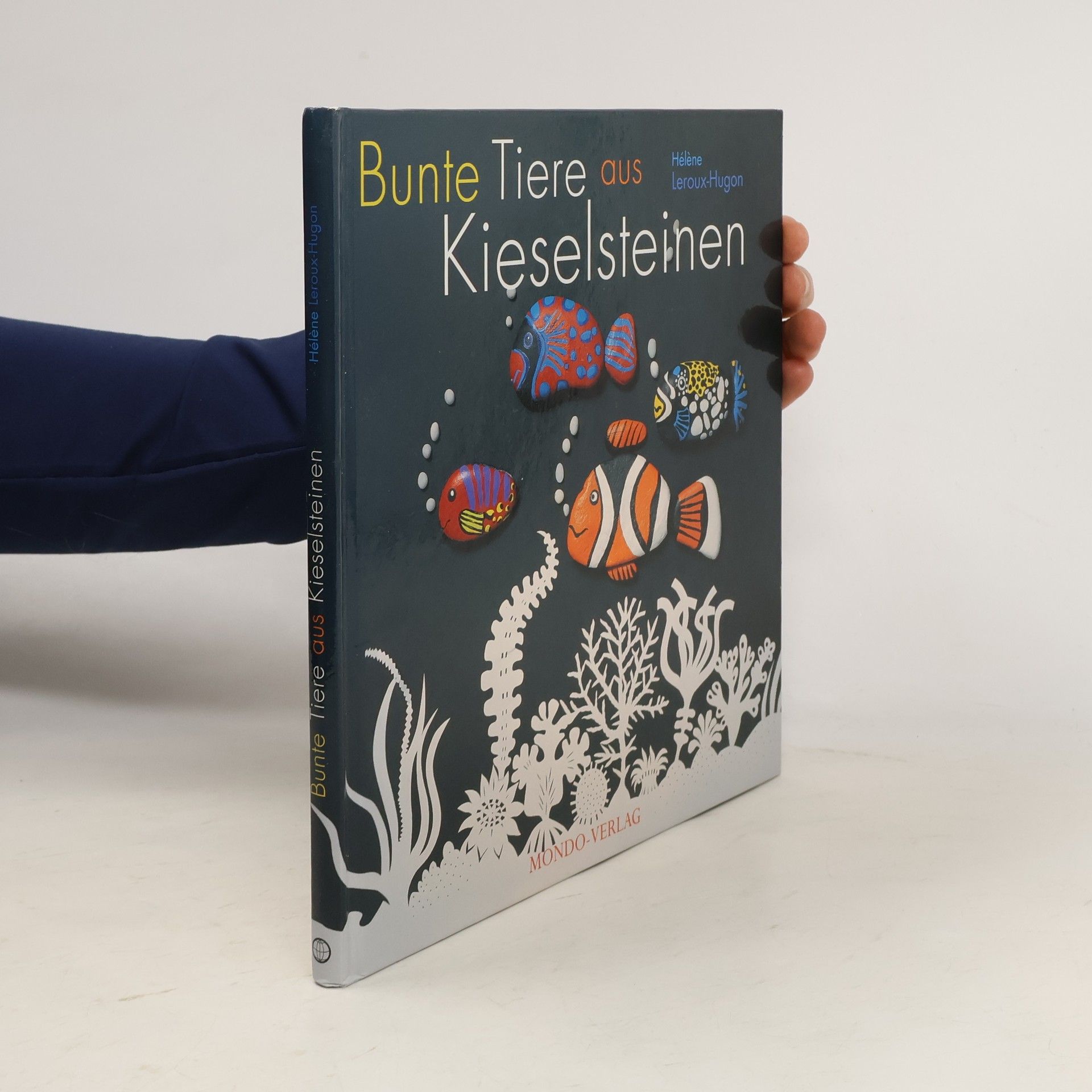 Hélène Leroux-Hugon Bunte Tiere aus Kieselsteinen