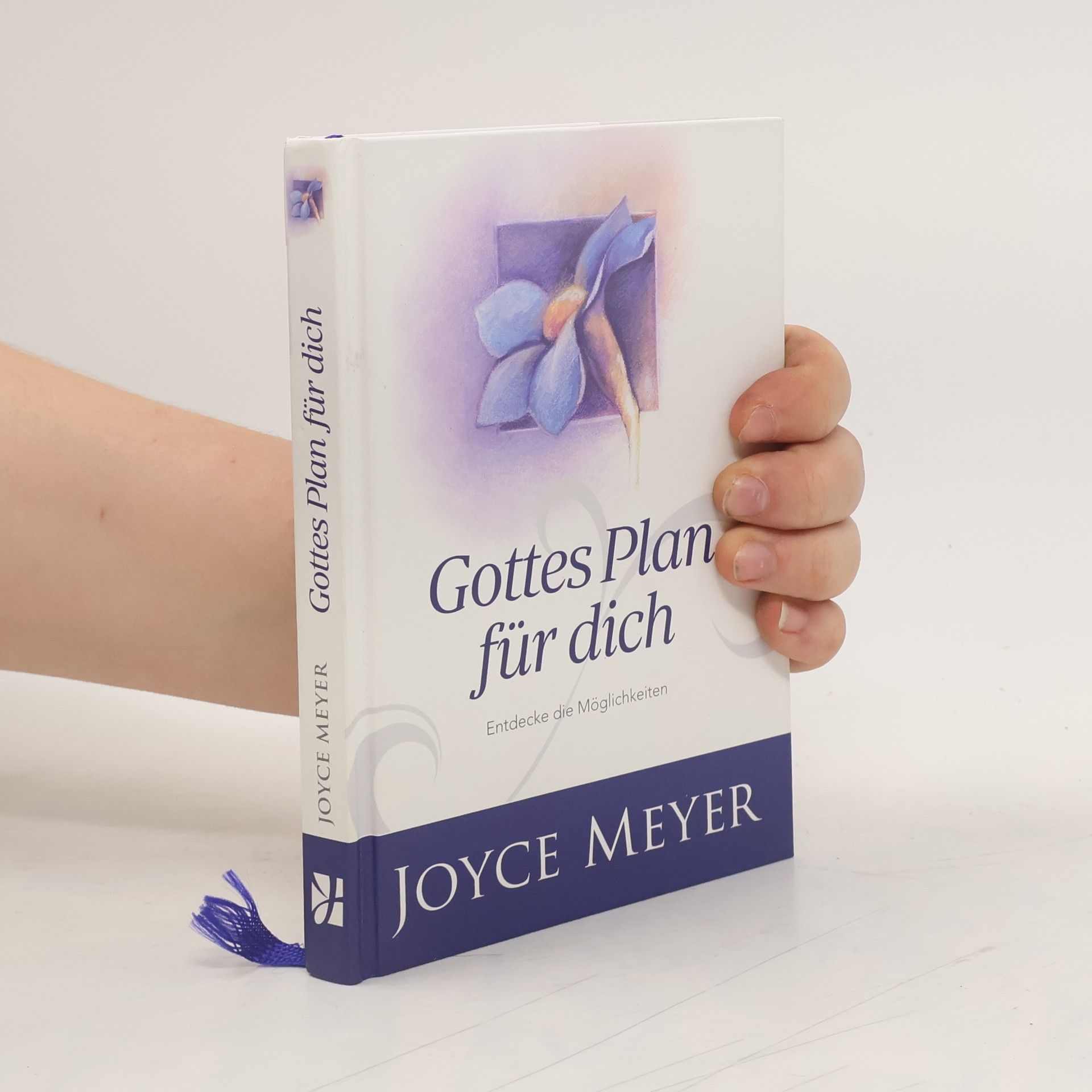 Joyce Meyer Gottes Plan für dich. Entdecke die Möglichkeiten