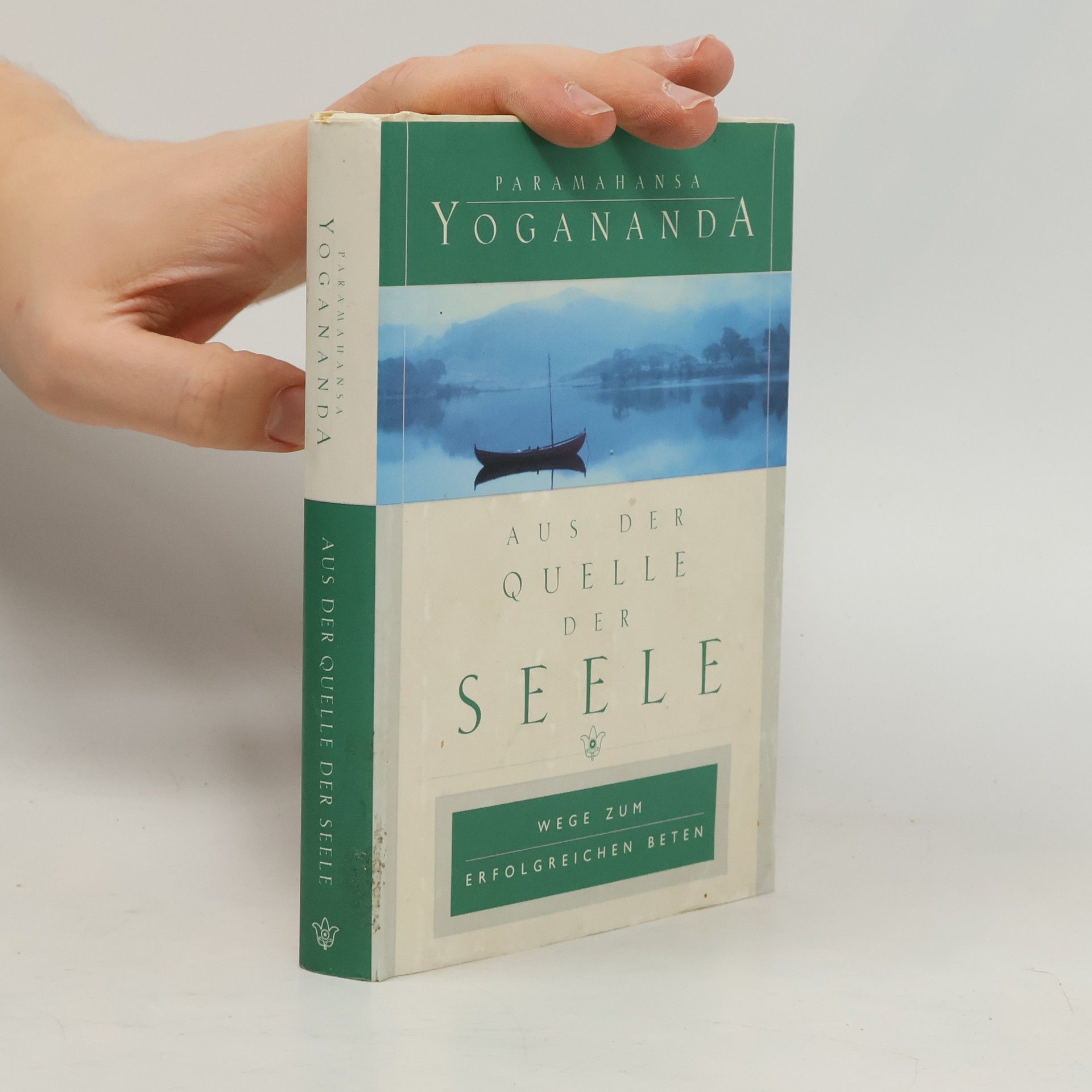 Paramahansa Yogananda Aus der Quelle der Seele