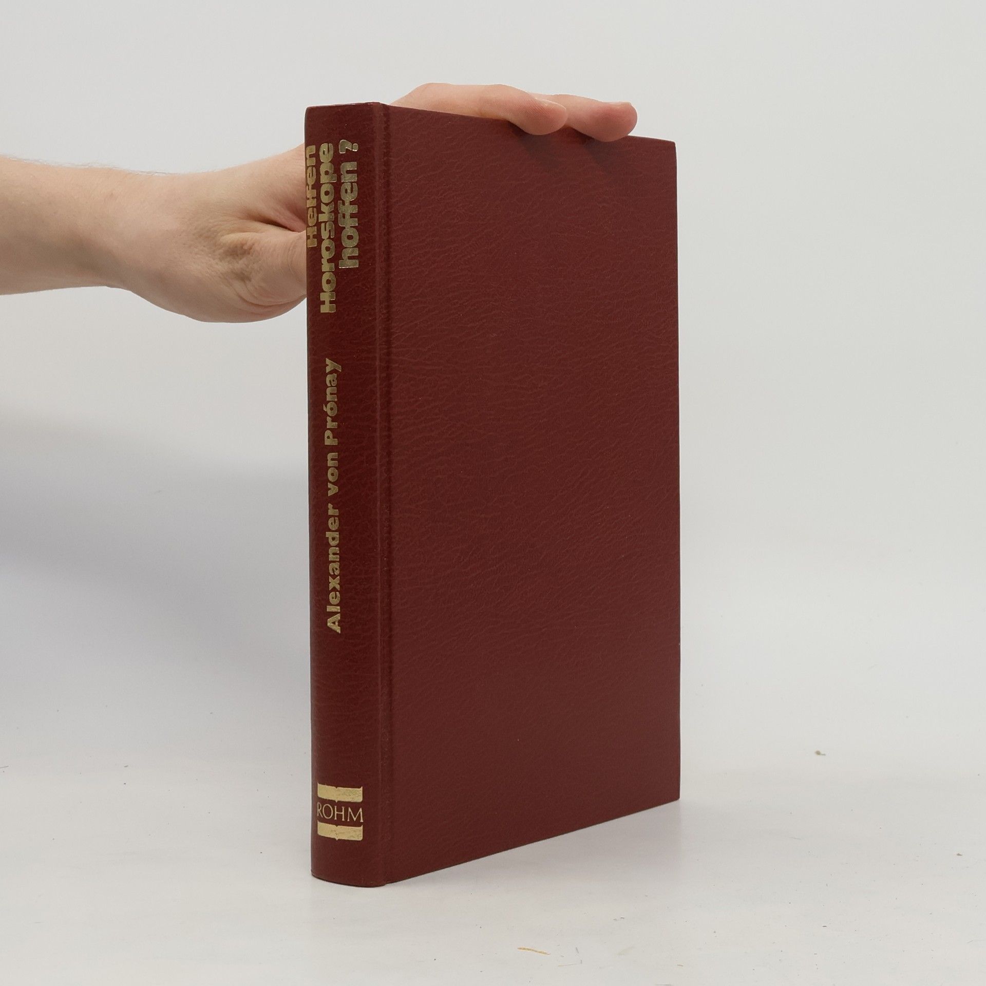 Alexander von Prónay Helfen Horoskope hoffen?